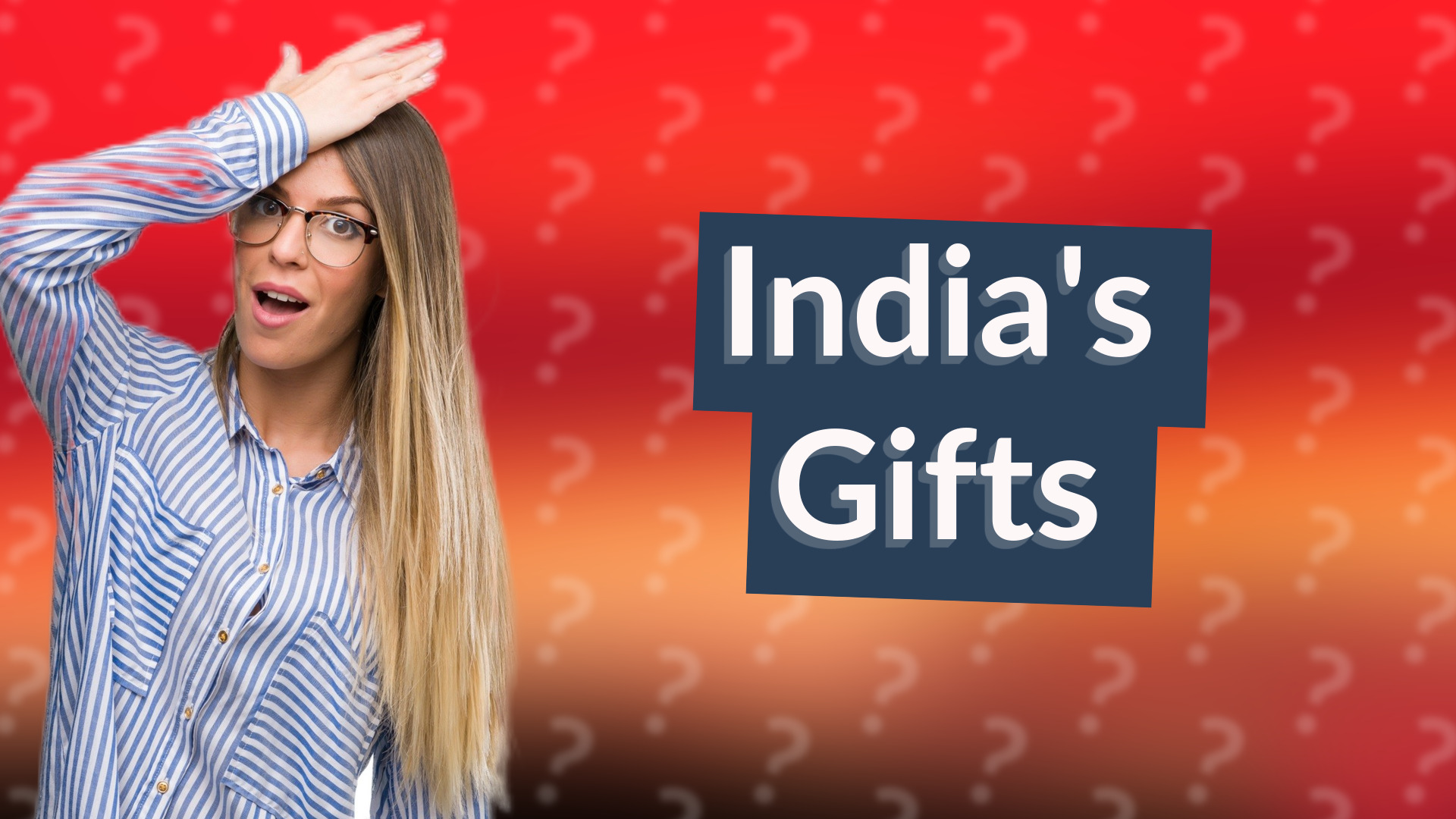India's Gifts