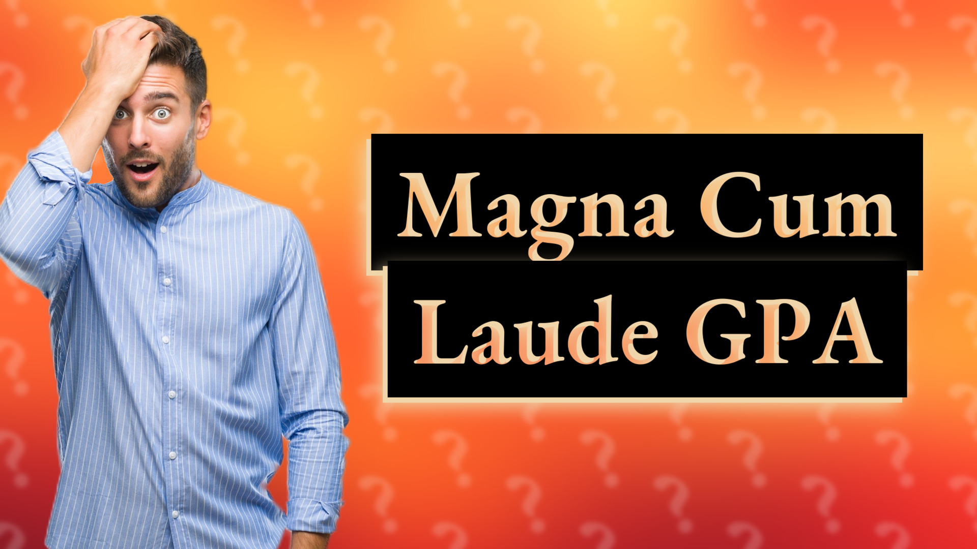 Magna Cum Laude GPA
