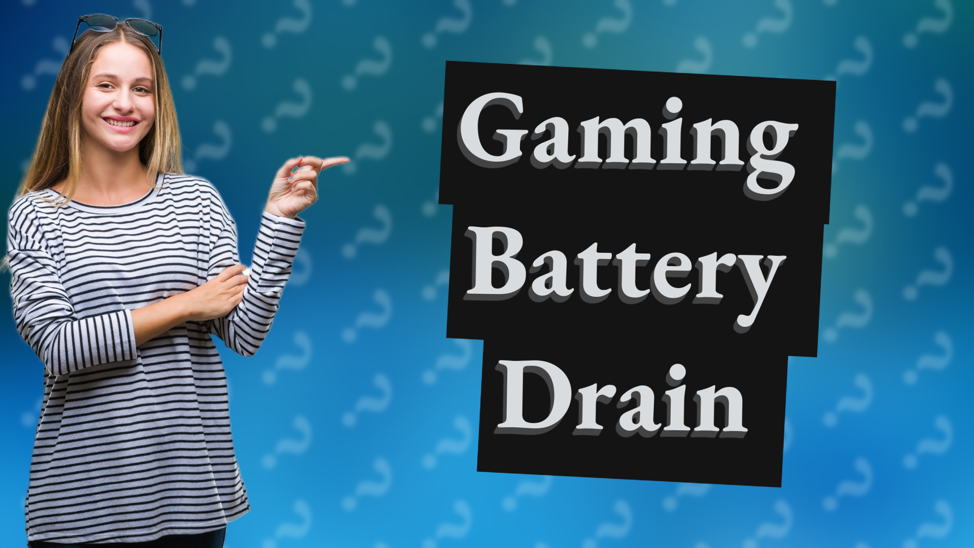 Gaming Battery Drain