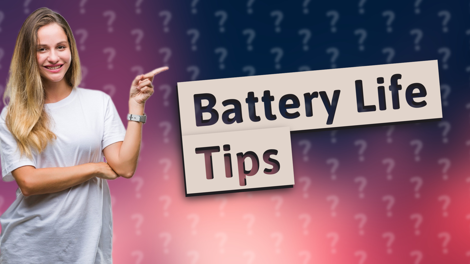 Battery Life Tips