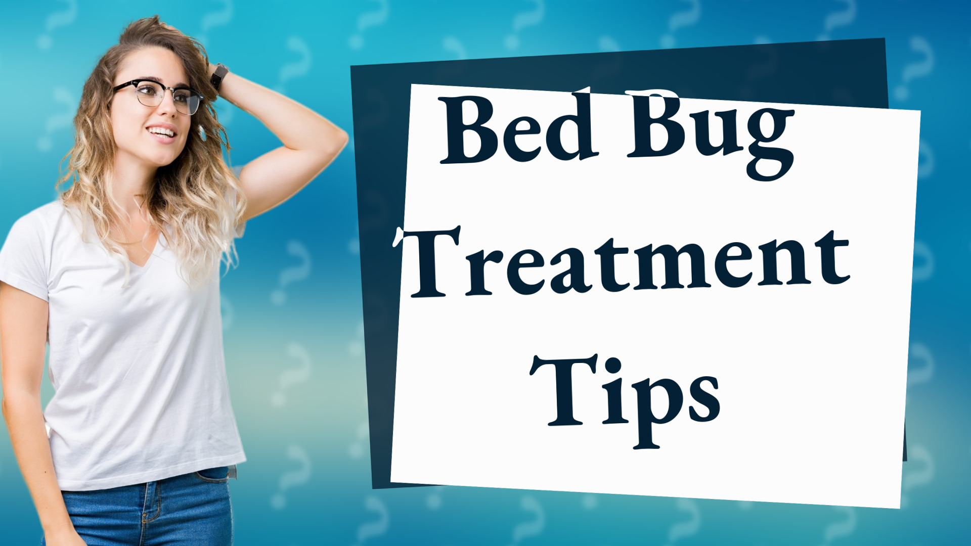 Bed Bug Treatment Tips
