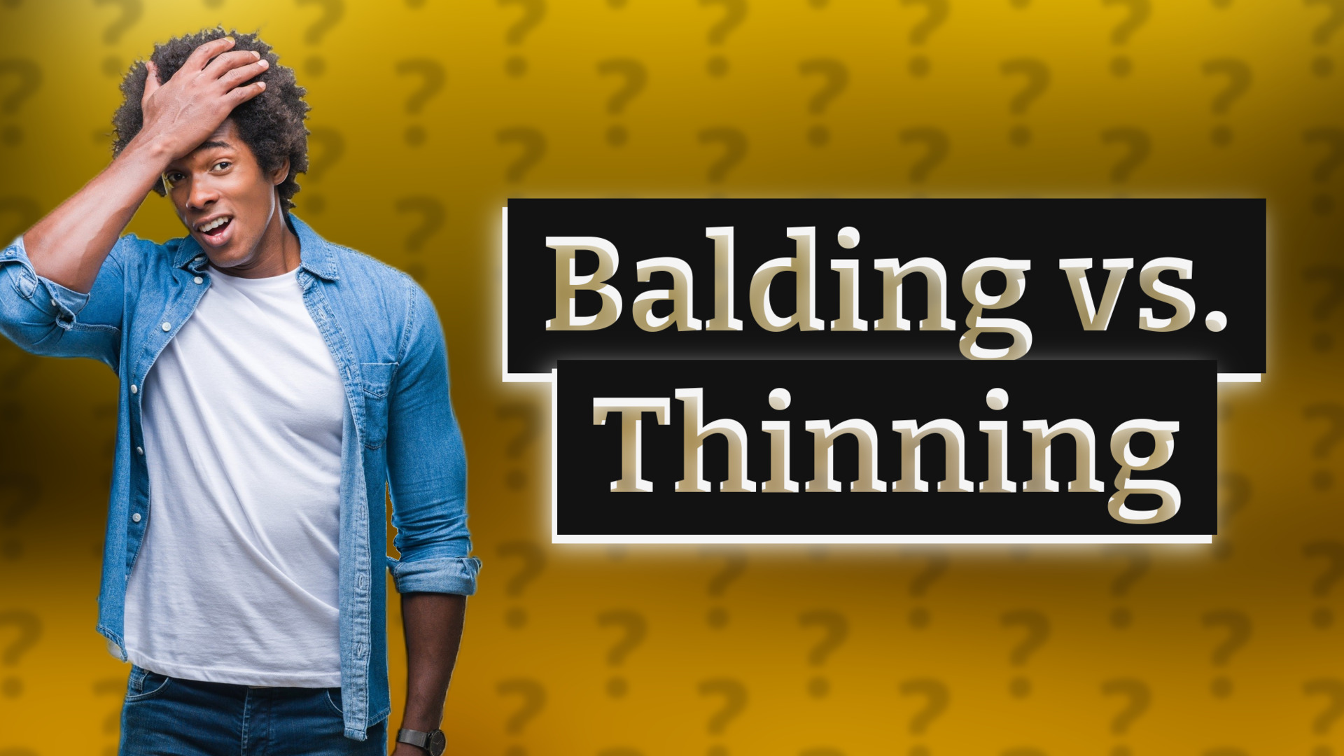 Balding vs. Thinning