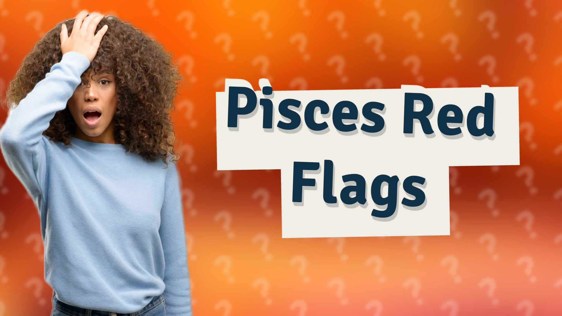 Pisces Red Flags