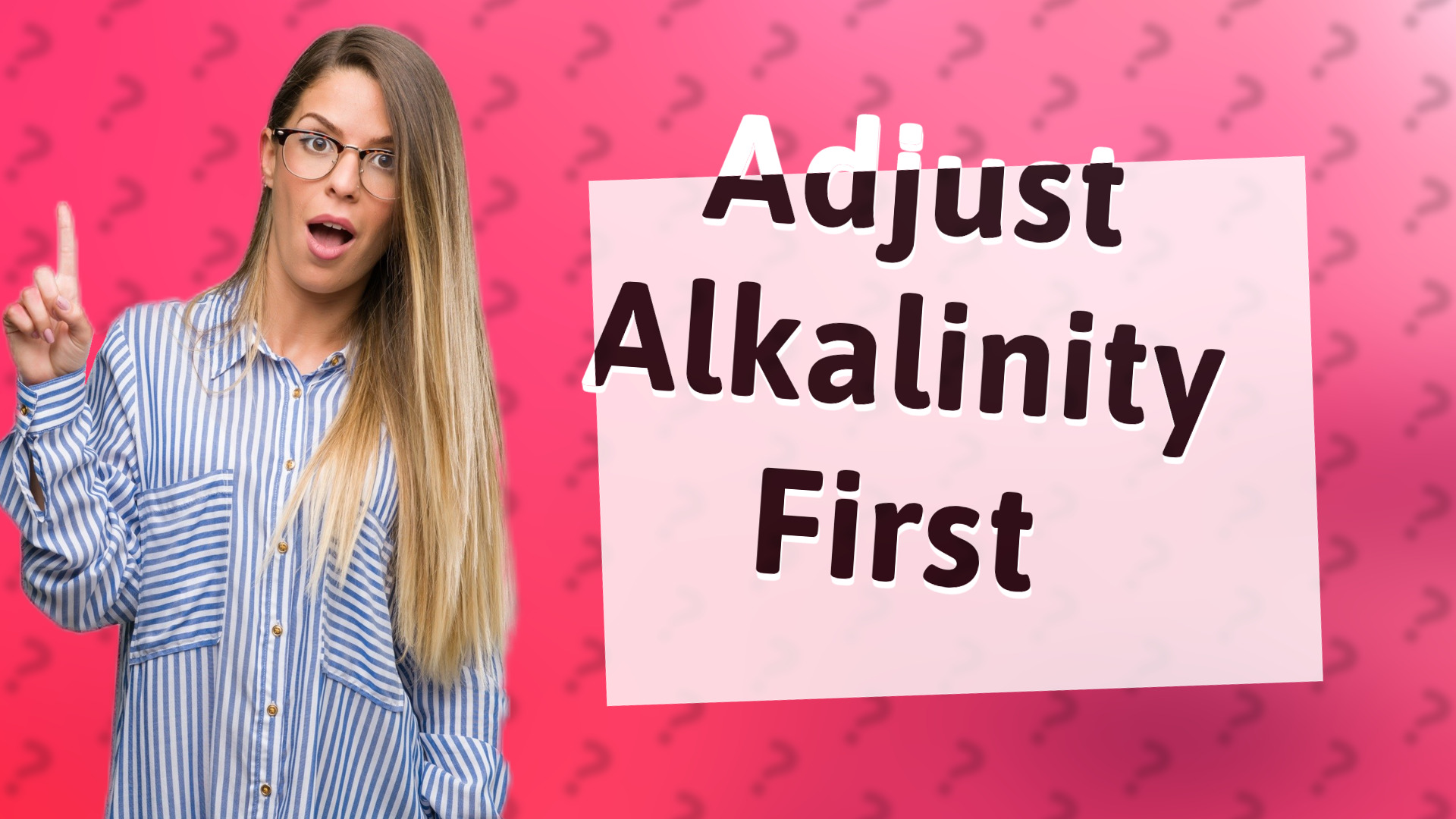 Adjust Alkalinity First