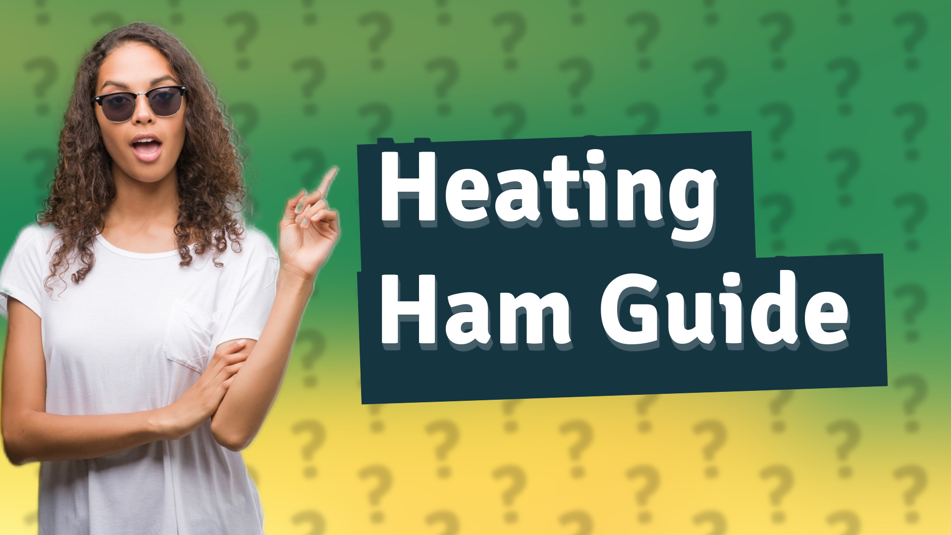 Heating Ham Guide