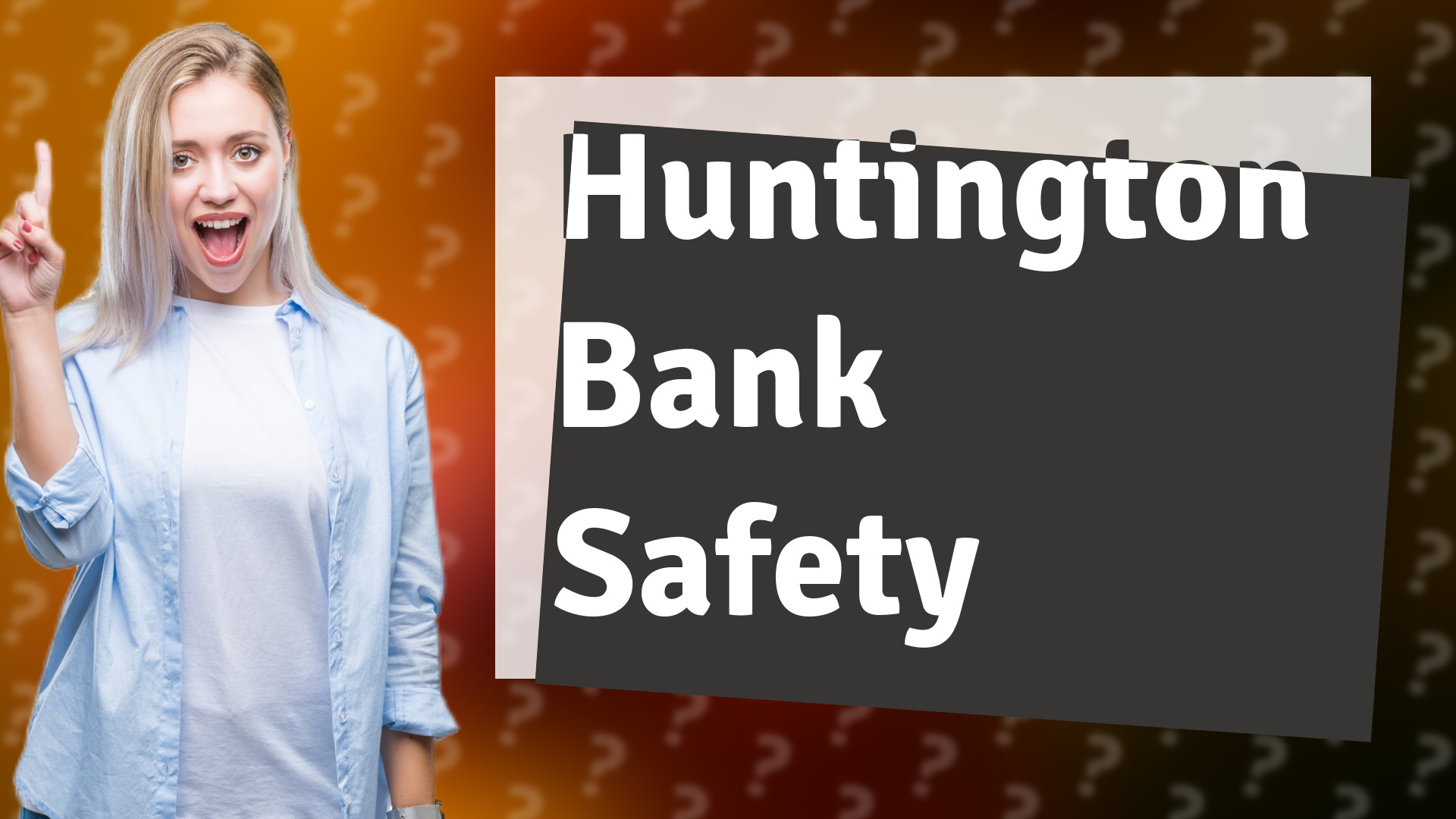 Huntington Bank Safety
