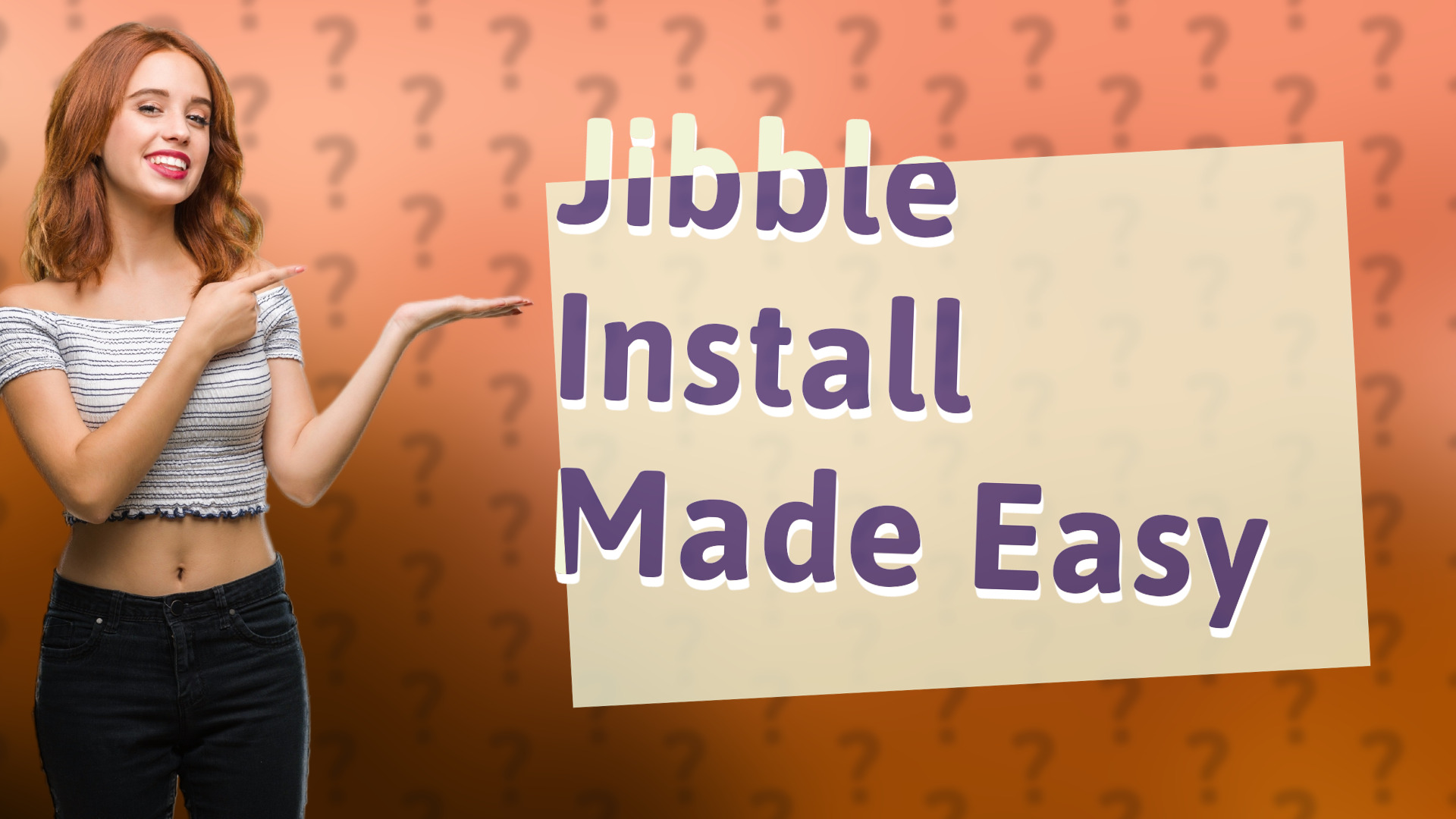 Jibble Install Made Easy