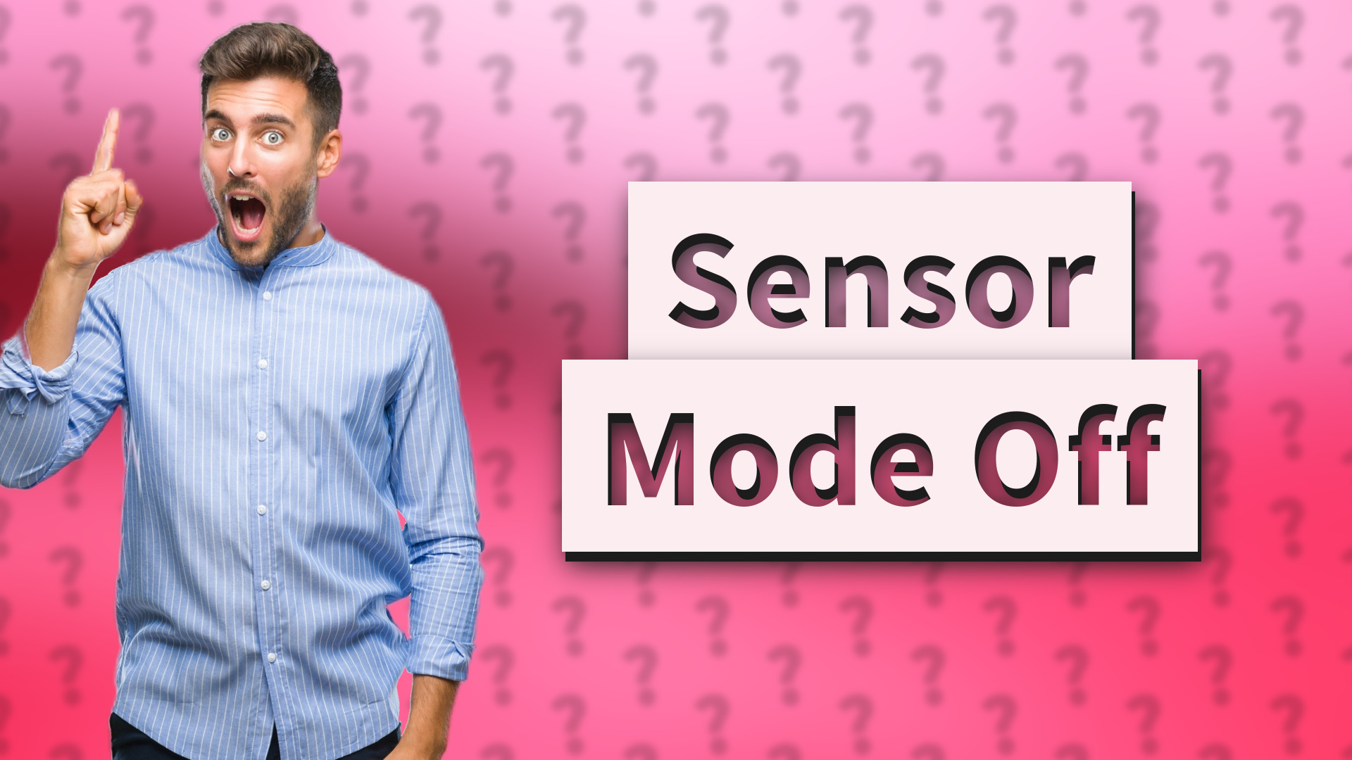Sensor Mode Off