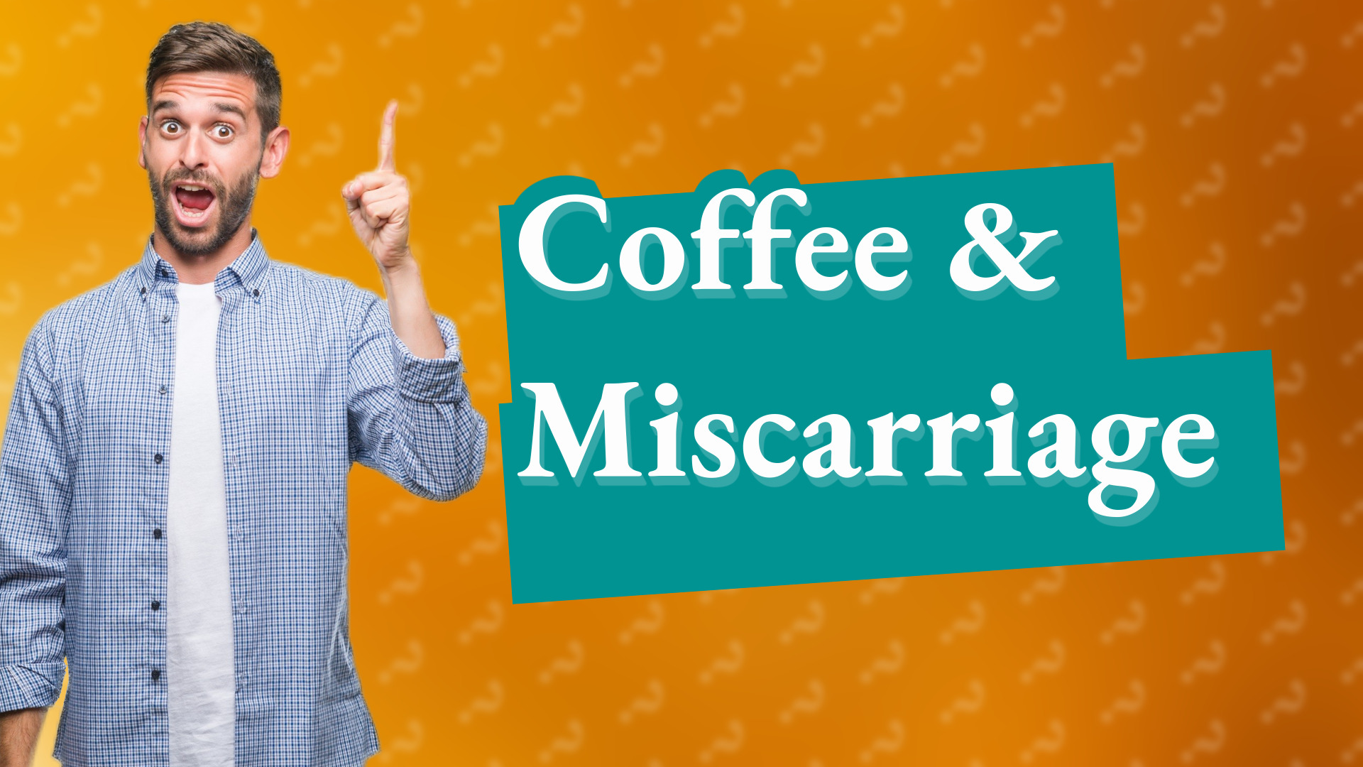 Coffee & Miscarriage
