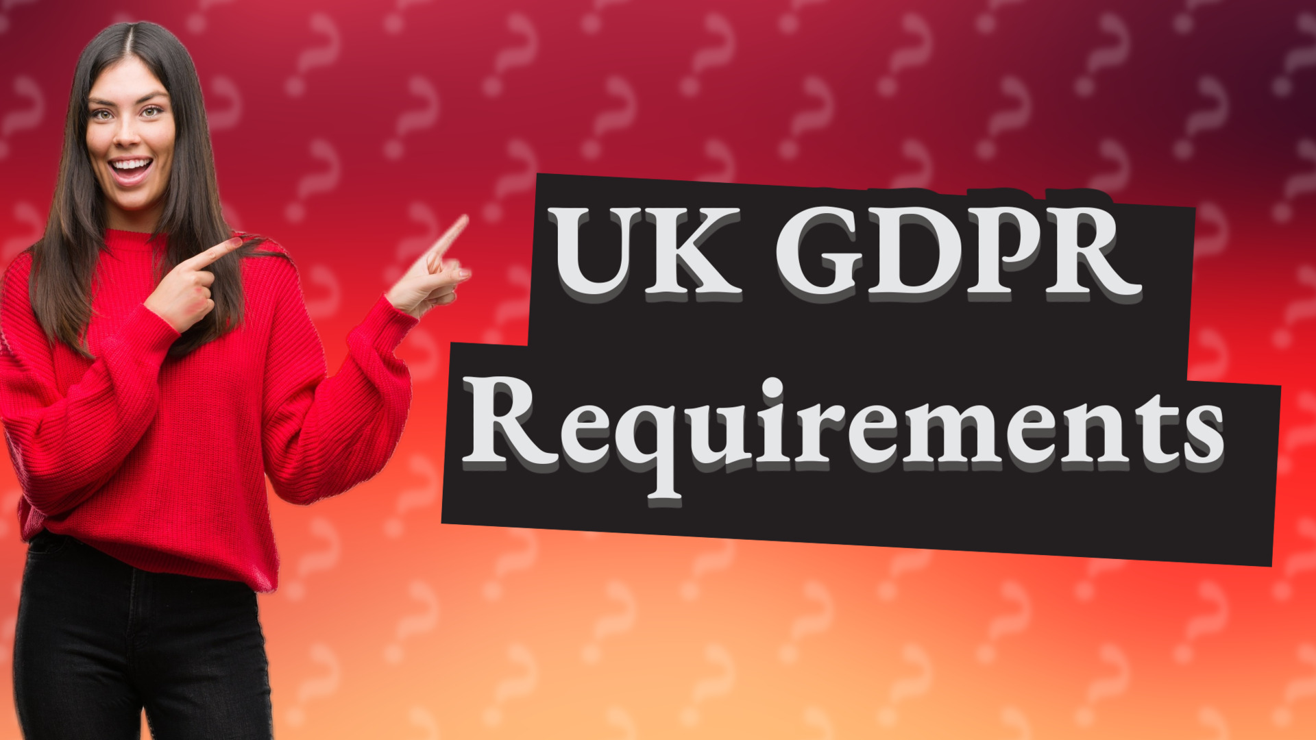 UK GDPR Requirements