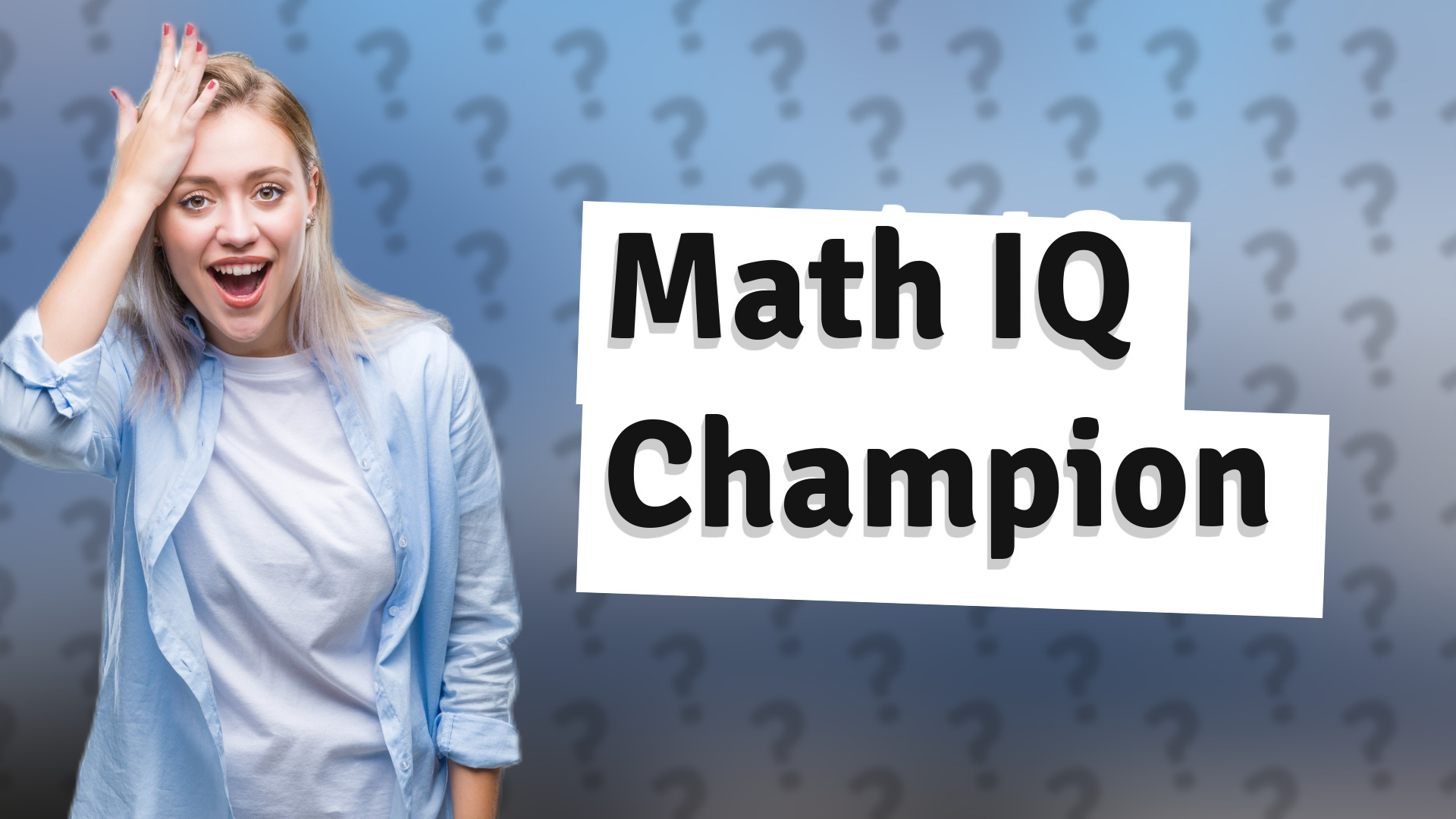 Math IQ Champion