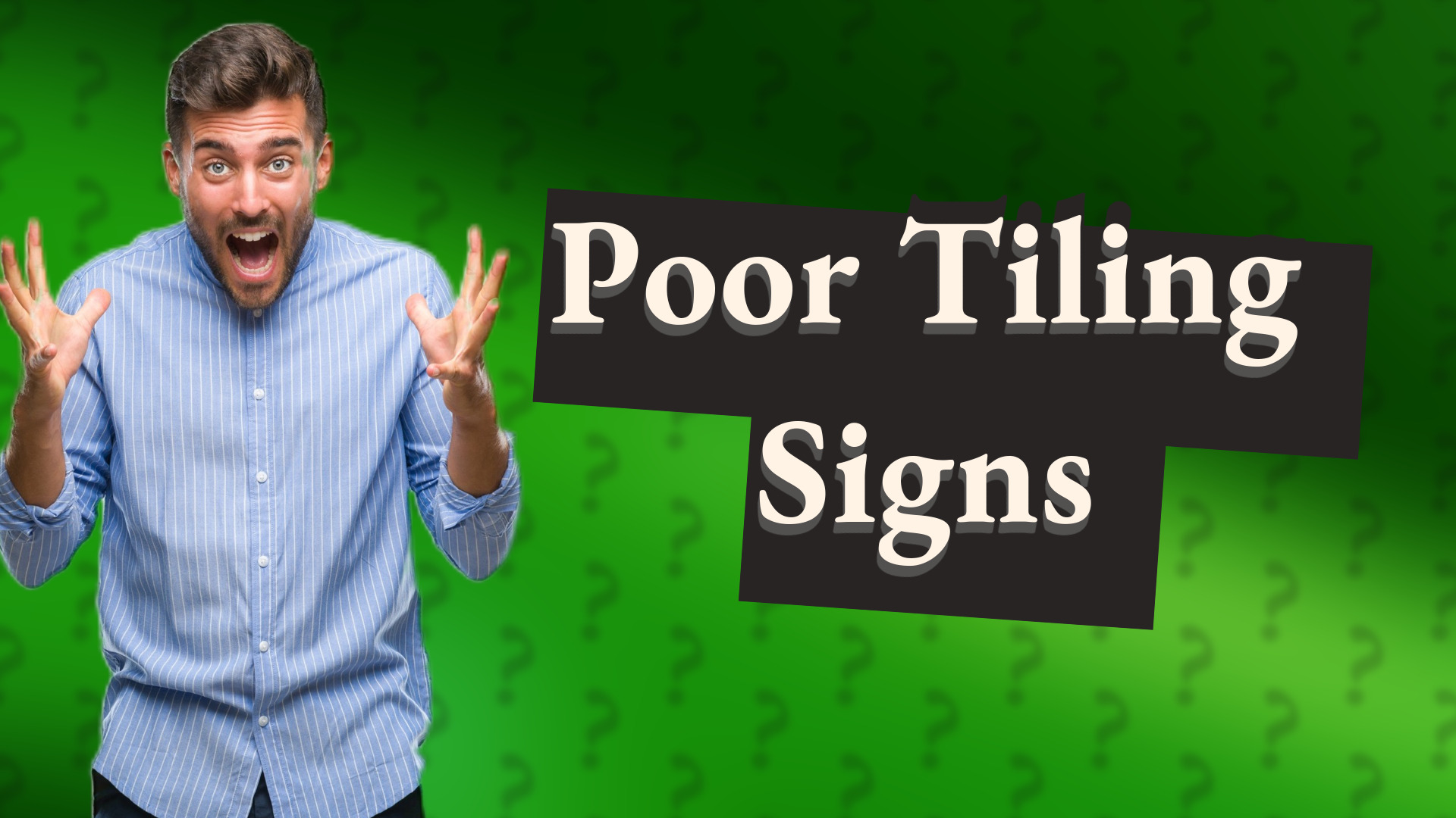 Poor Tiling Signs