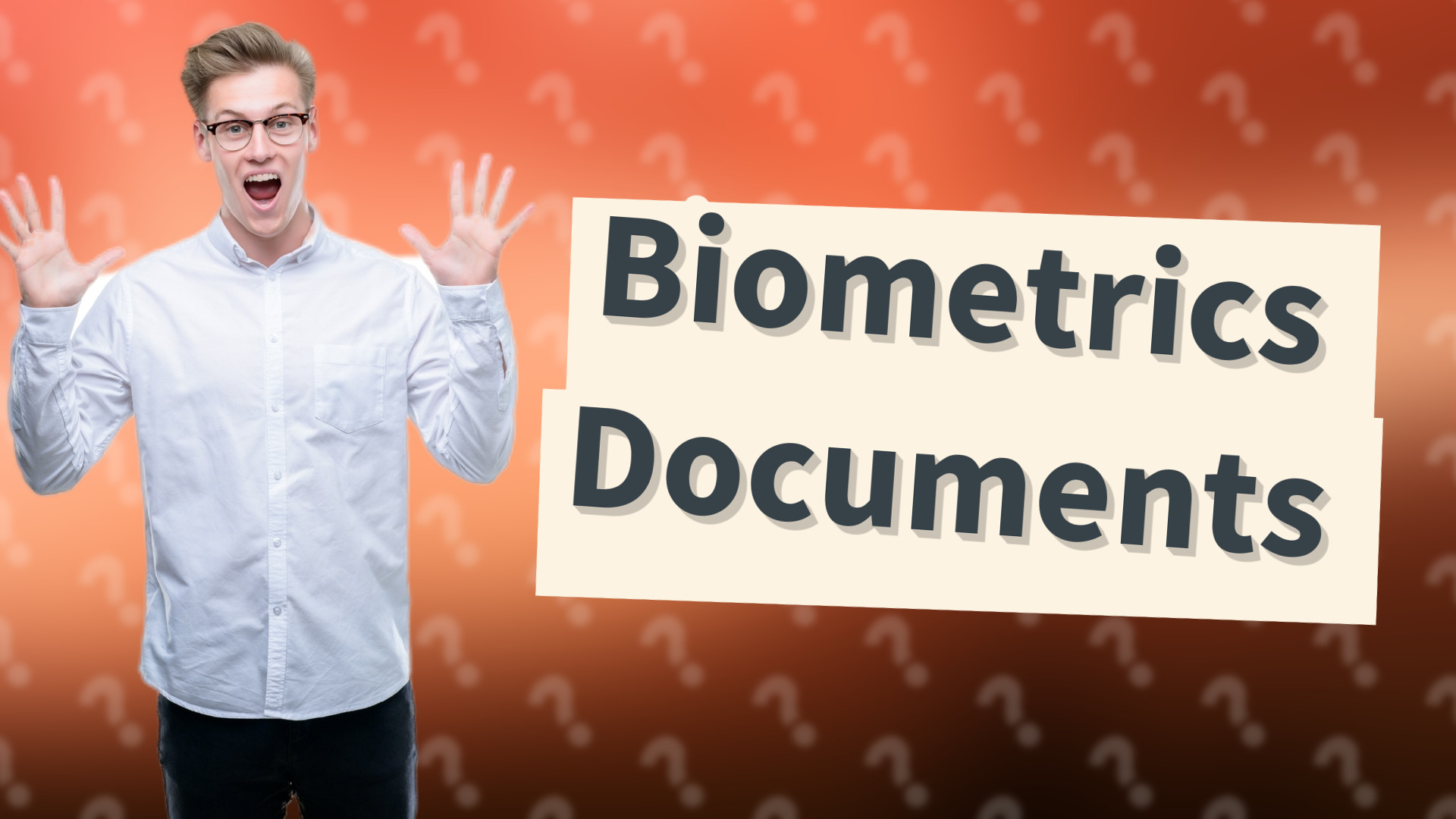 Biometrics Documents