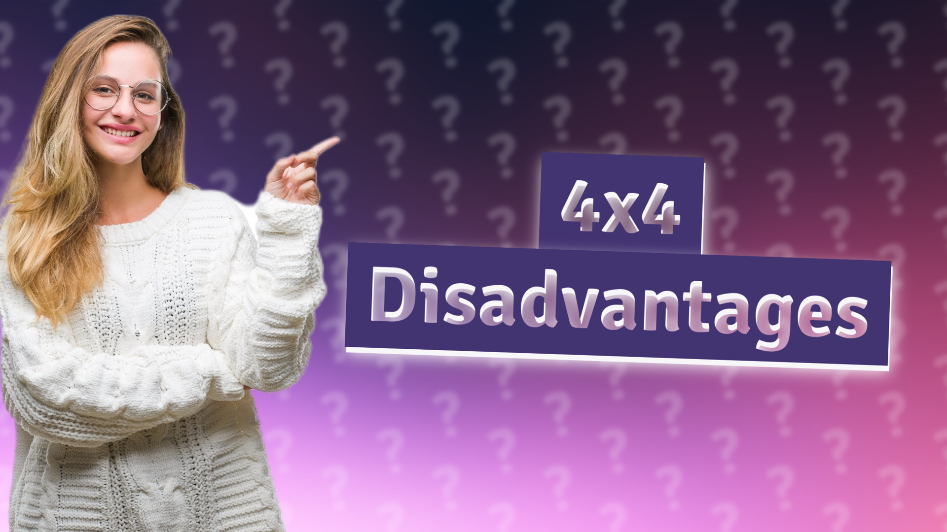 4x4 Disadvantages