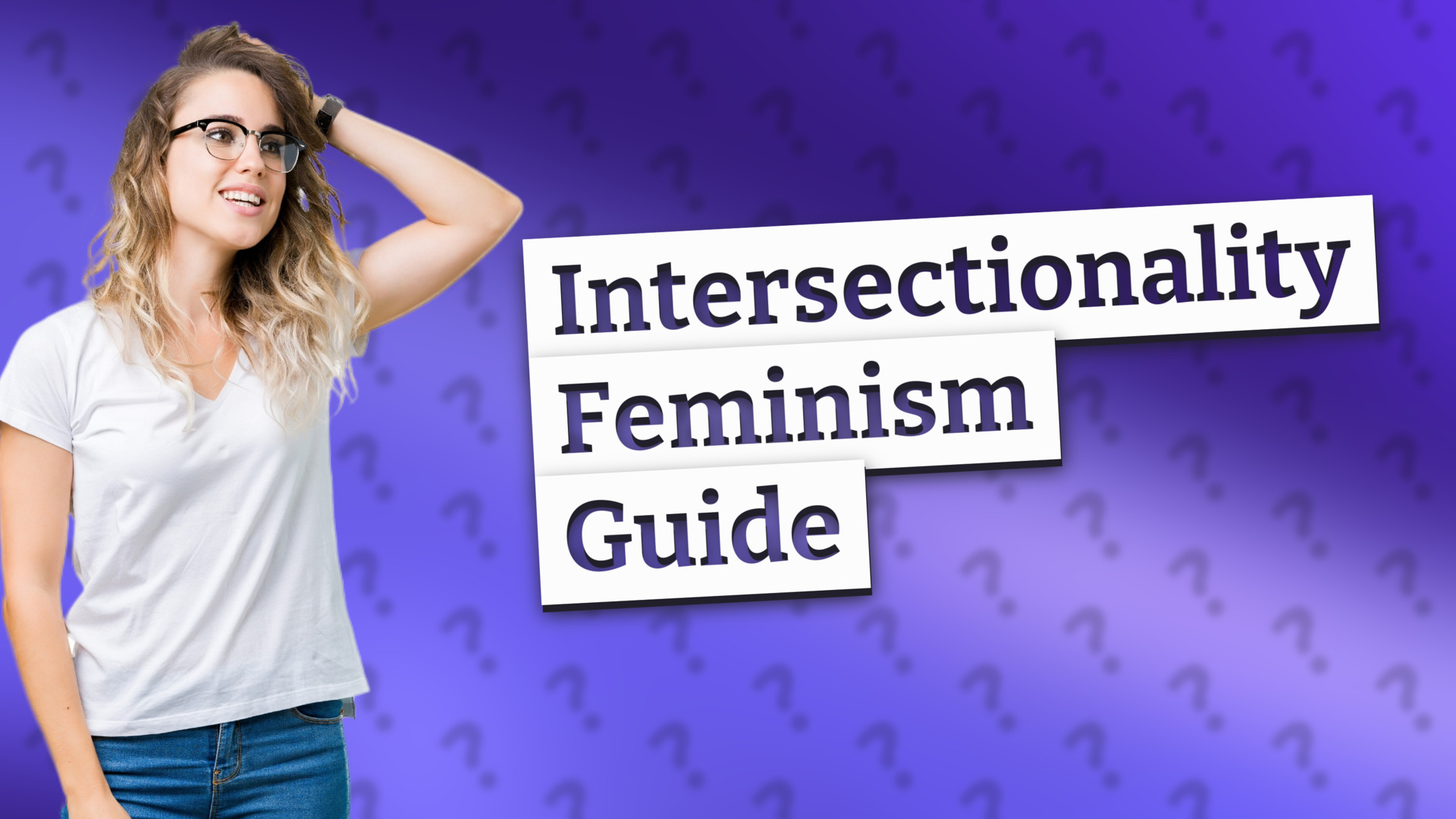 Intersectionality Feminism Guide