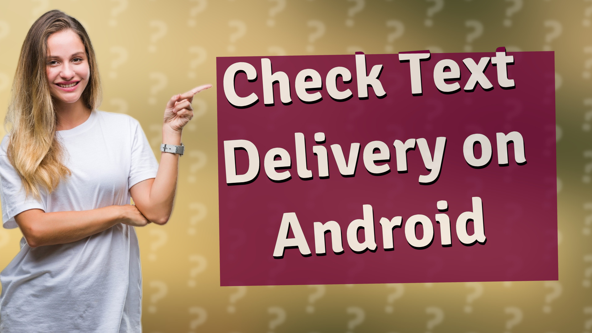 Check Text Delivery on Android