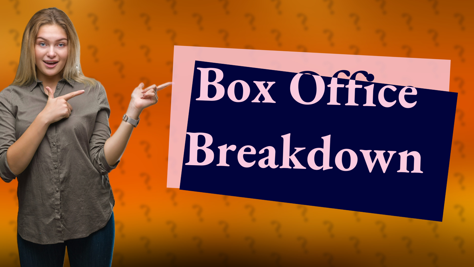 Box Office Breakdown