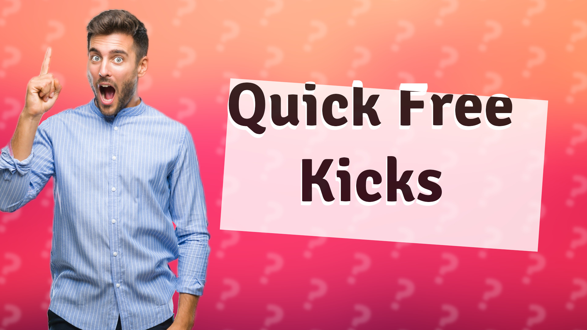 Quick Free Kicks