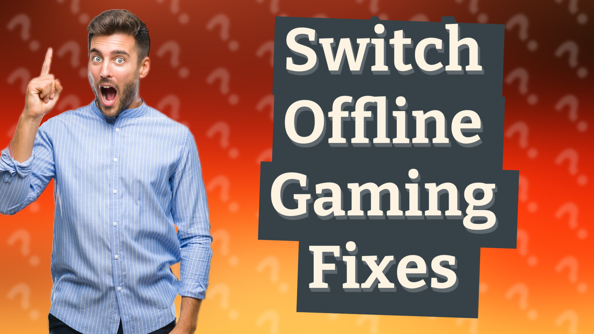 Switch Offline Gaming Fixes