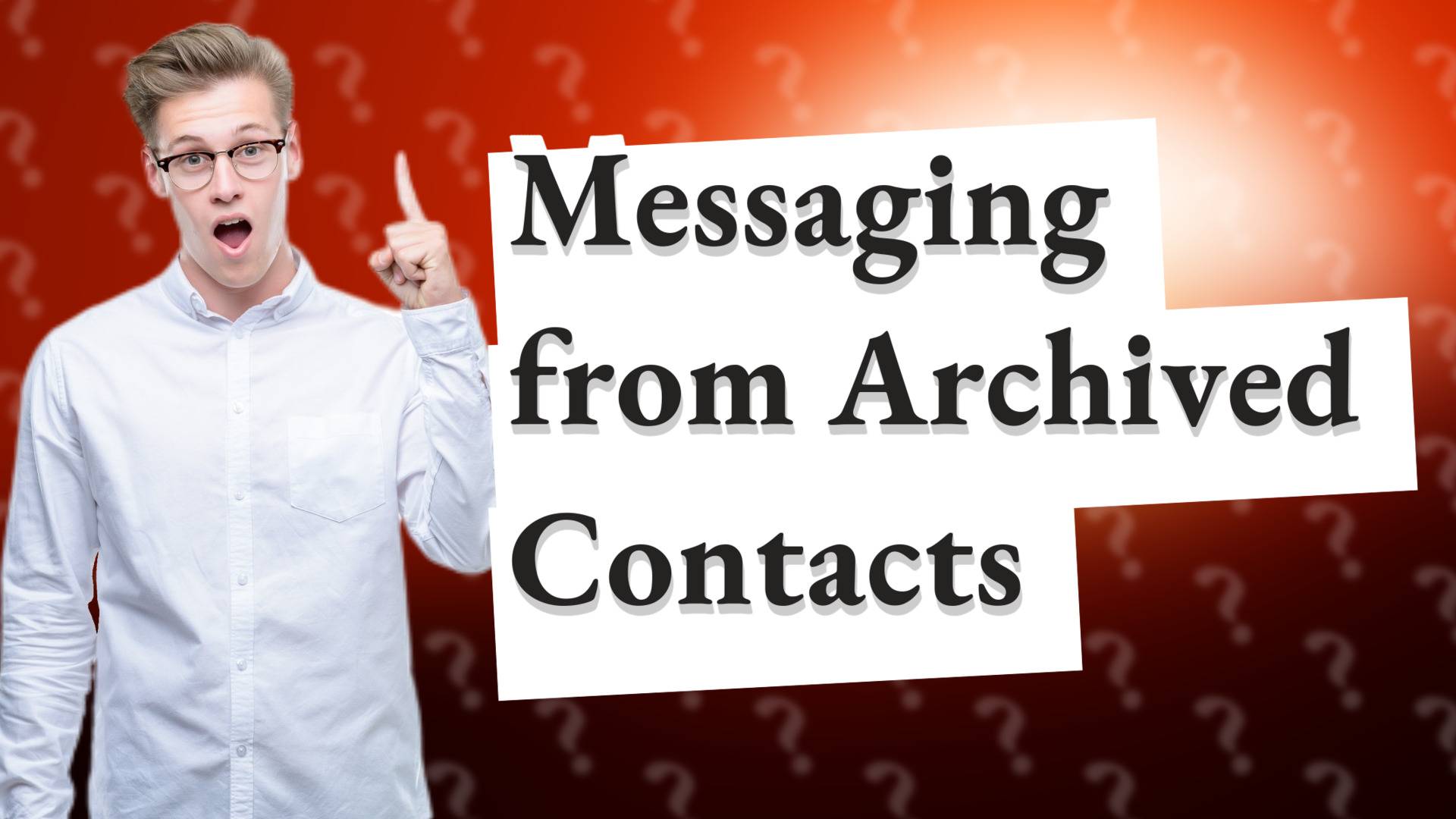 Messaging from Archived Contacts