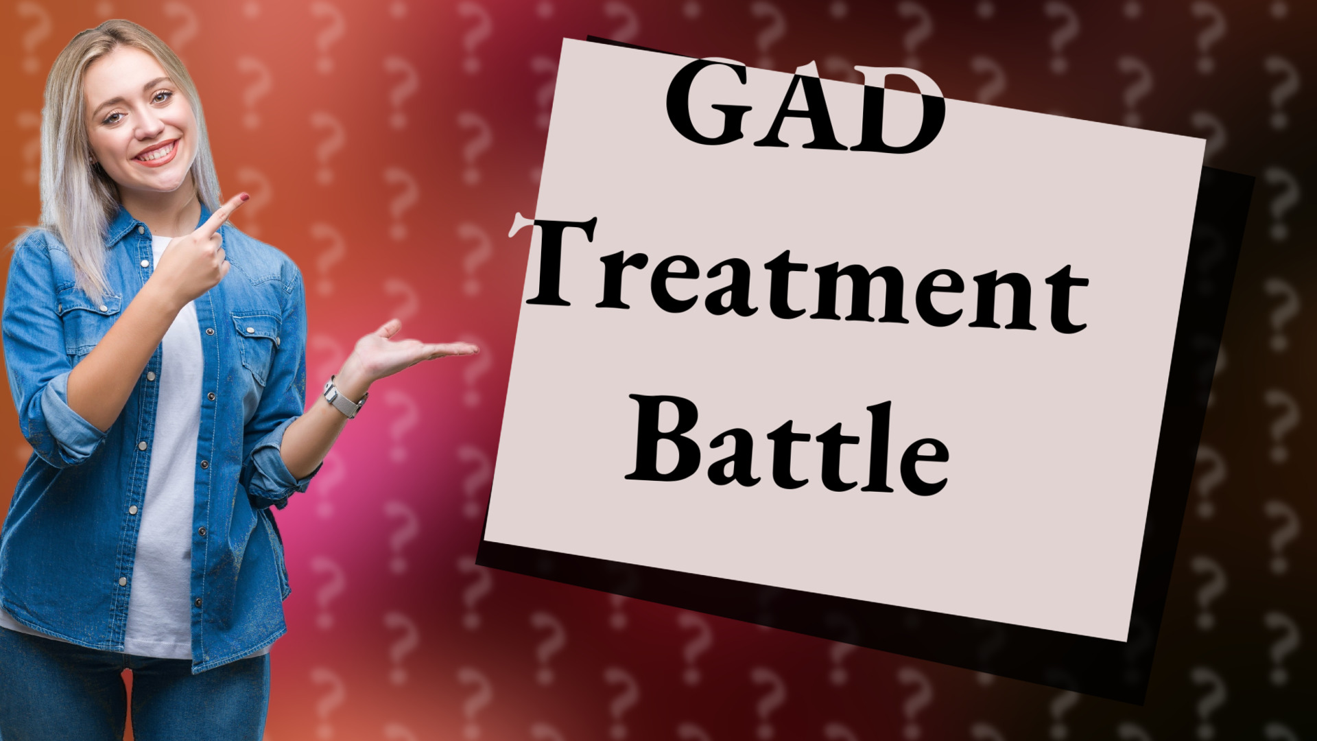 GAD Treatment Battle
