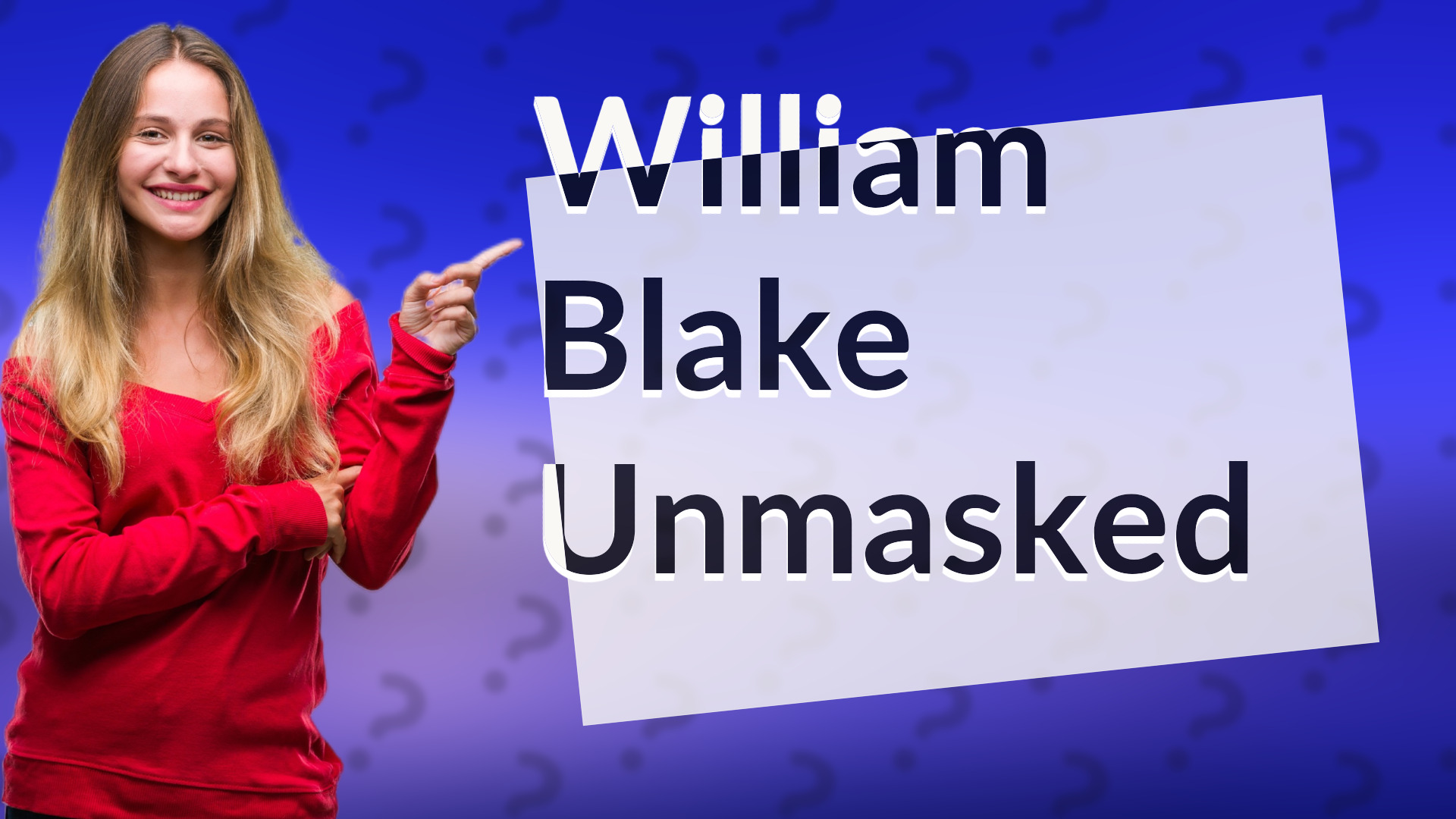 William Blake Unmasked