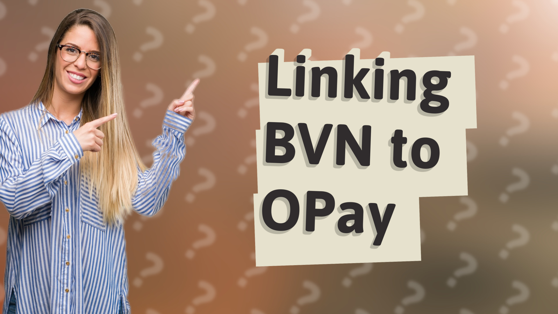 Linking BVN to OPay
