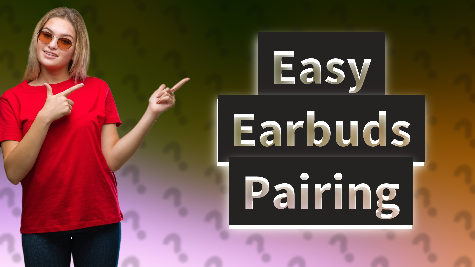 Easy Earbuds Pairing