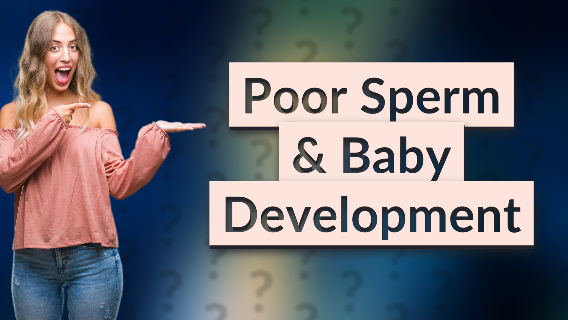 Poor Sperm & Baby Development