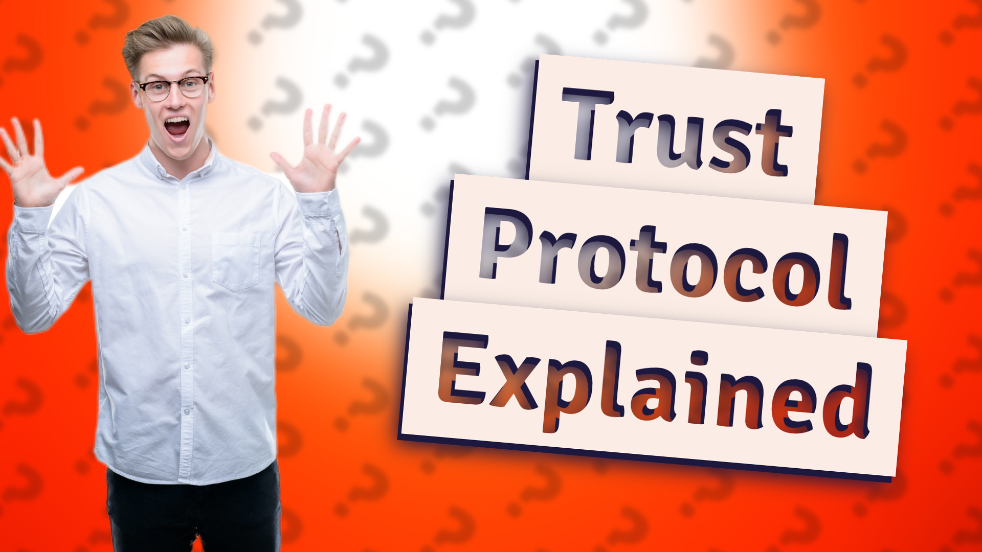Trust Protocol Explained