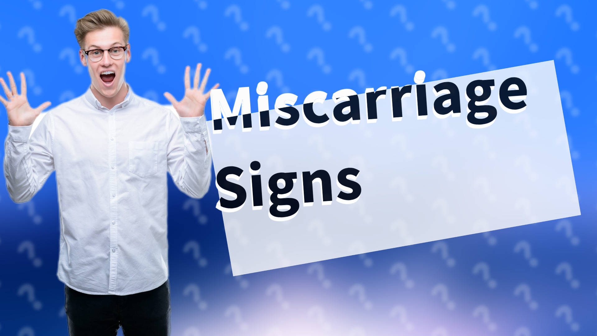 Miscarriage Signs