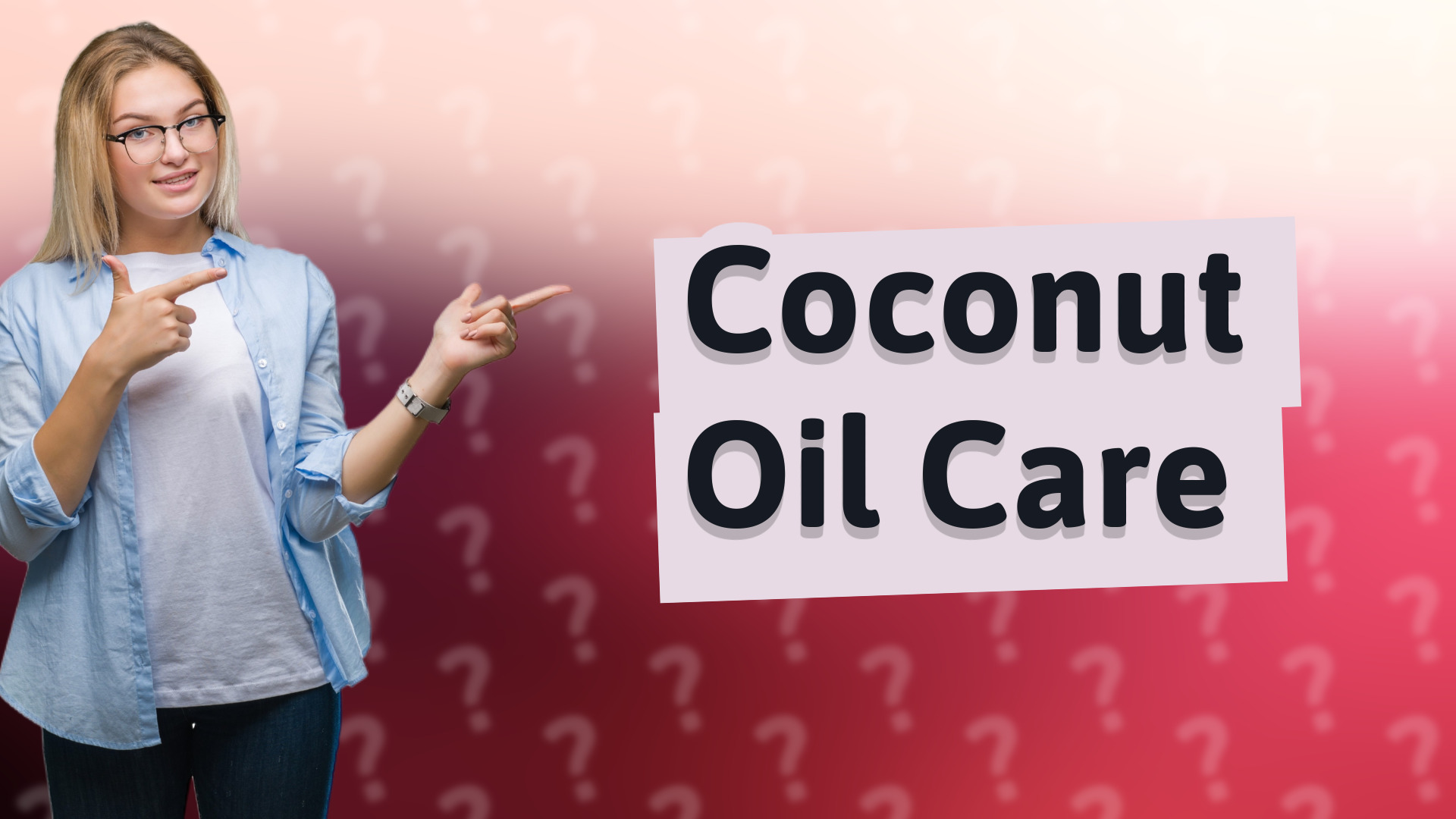 Coconut Oil Care