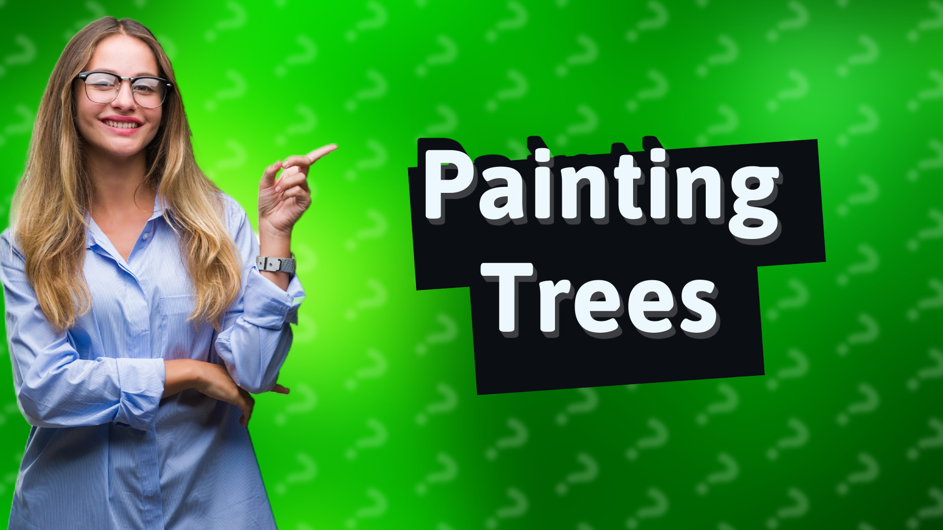 Painting Trees