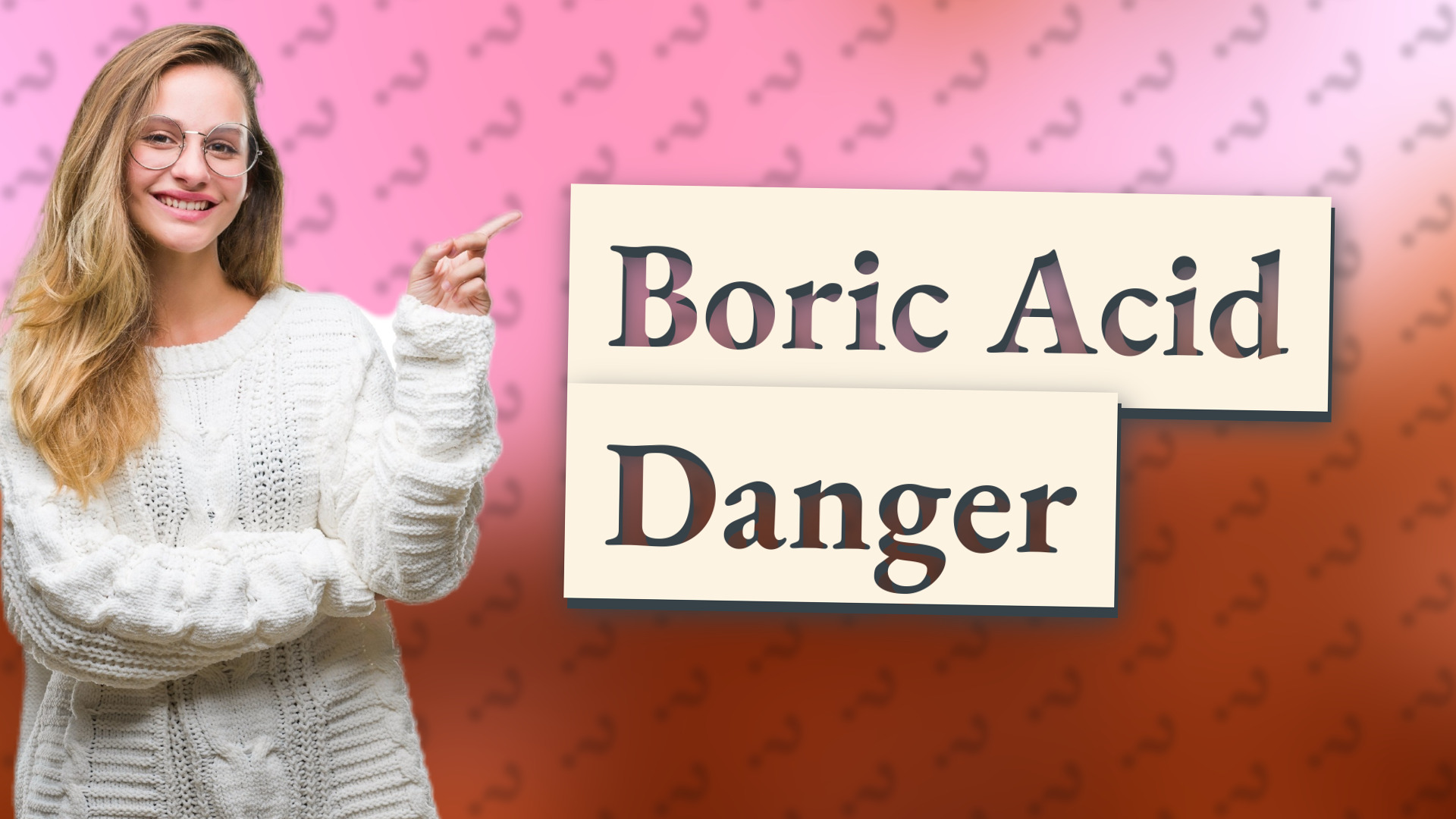 Boric Acid Danger