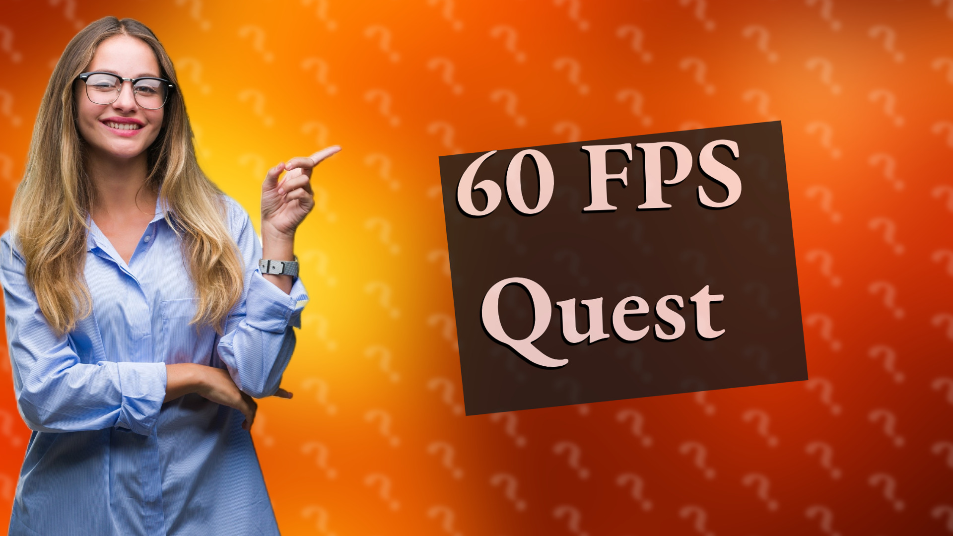 60 FPS Quest