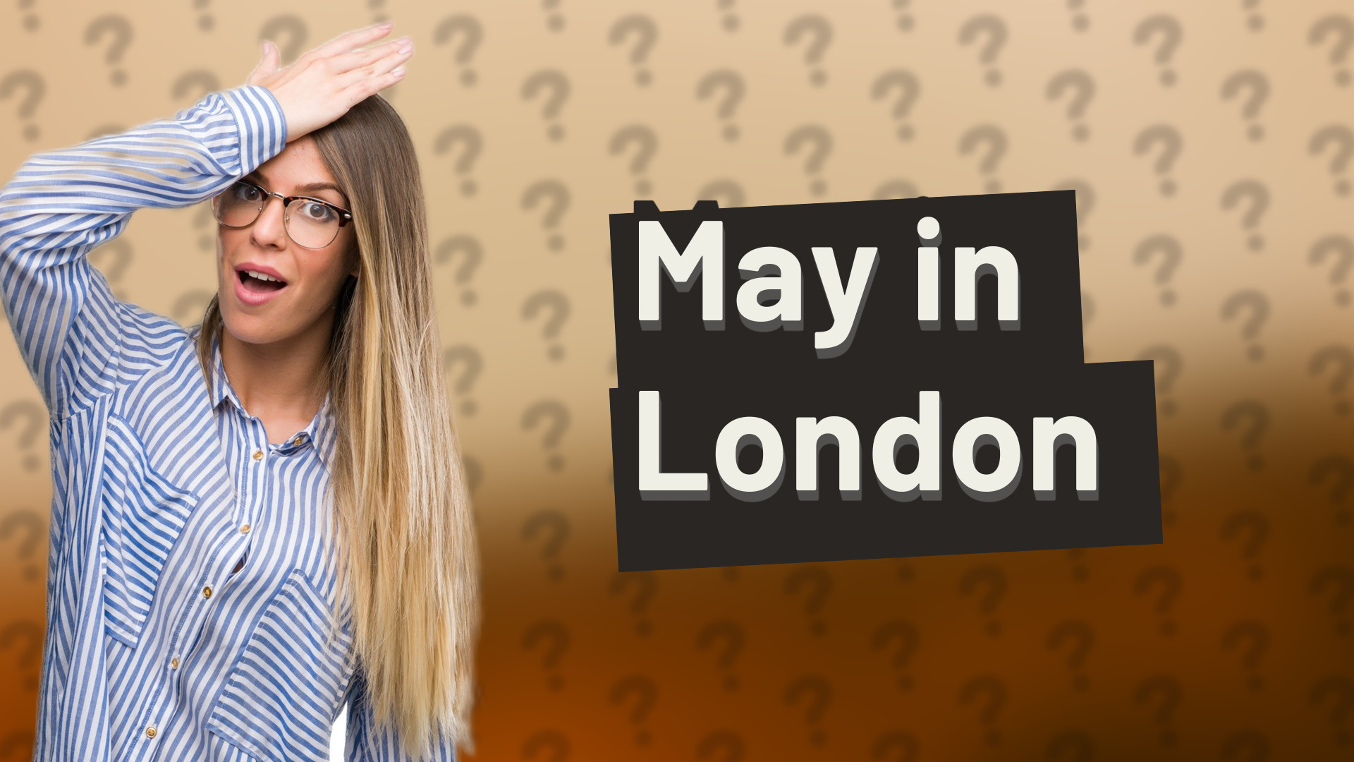 May in London