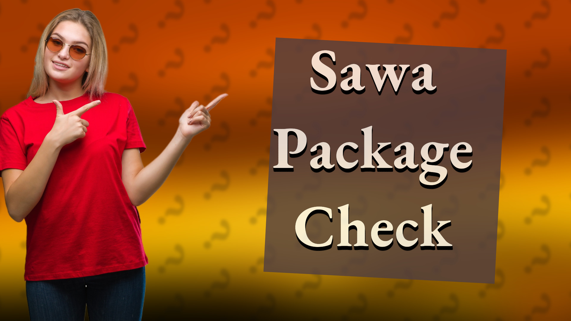 Sawa Package Check