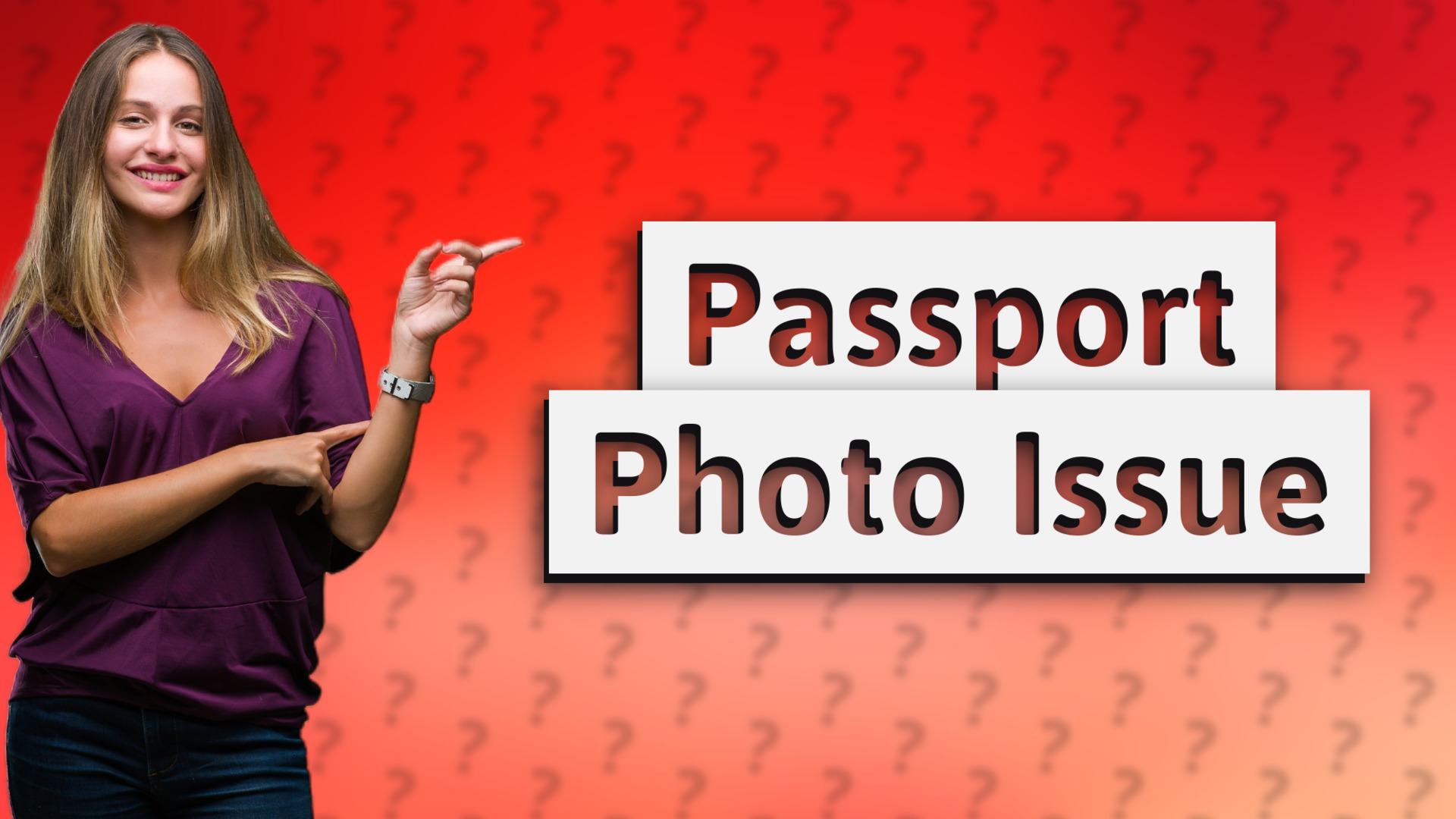 Passport Photo Issue