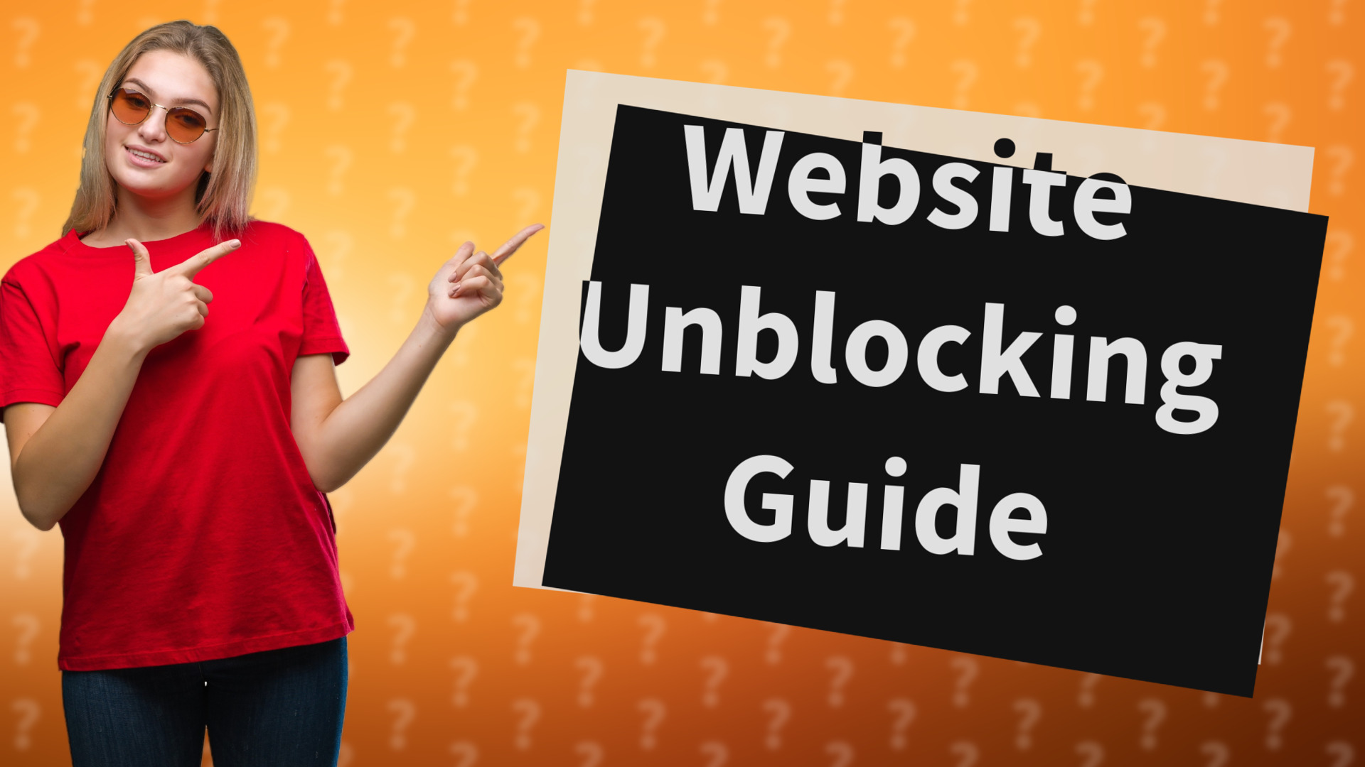 Website Unblocking Guide