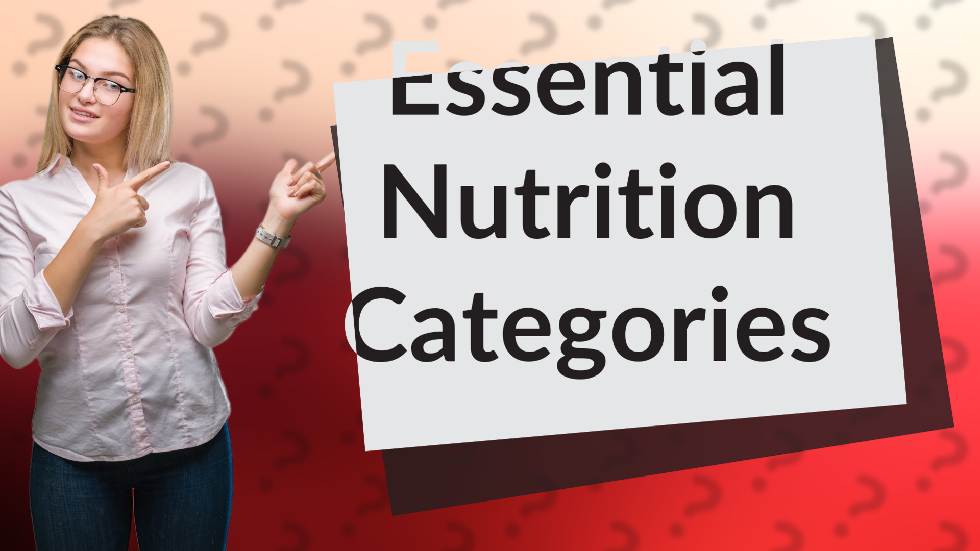 Essential Nutrition Categories