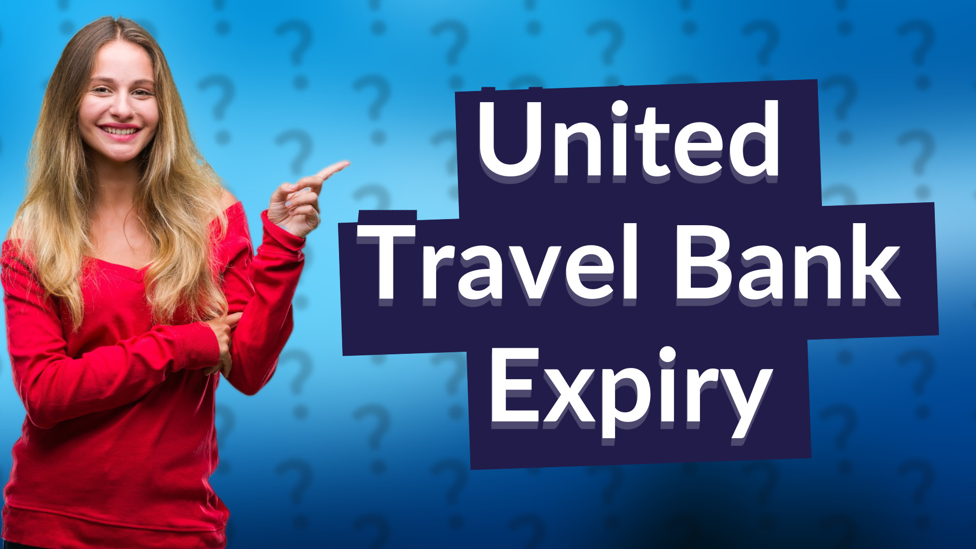 United Travel Bank Expiry