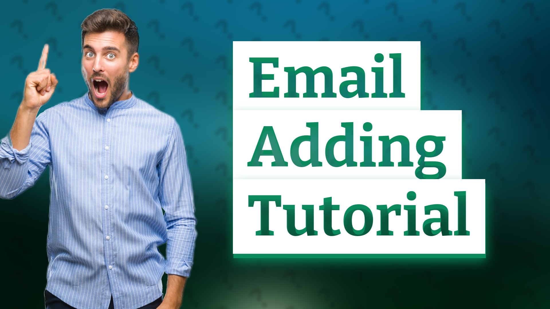 Email Adding Tutorial