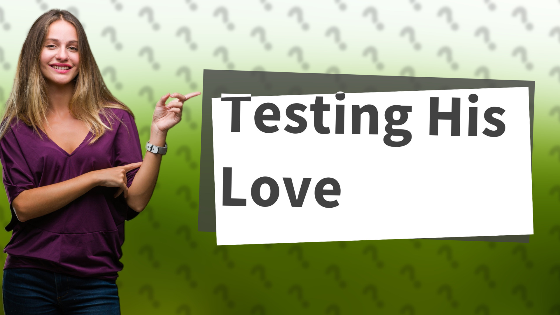 Testing His Love