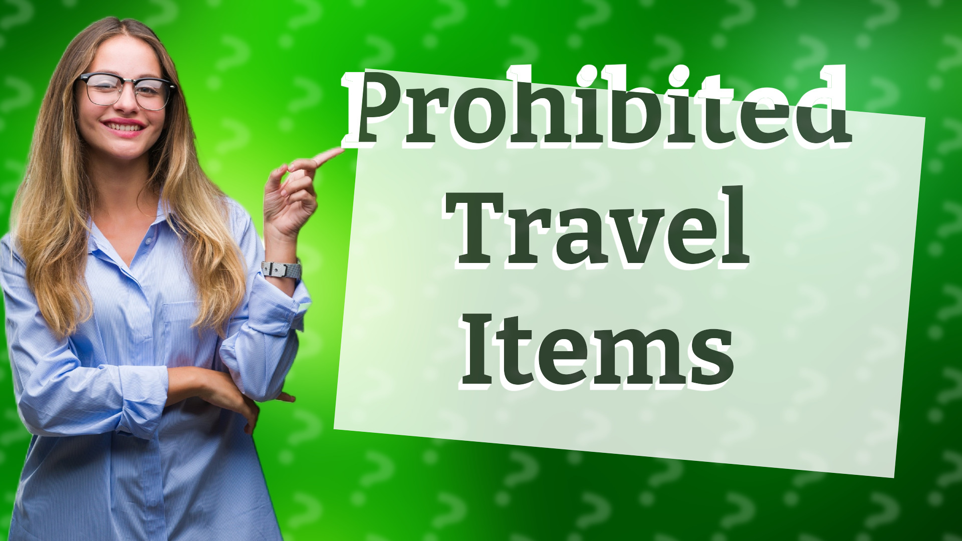 Prohibited Travel Items