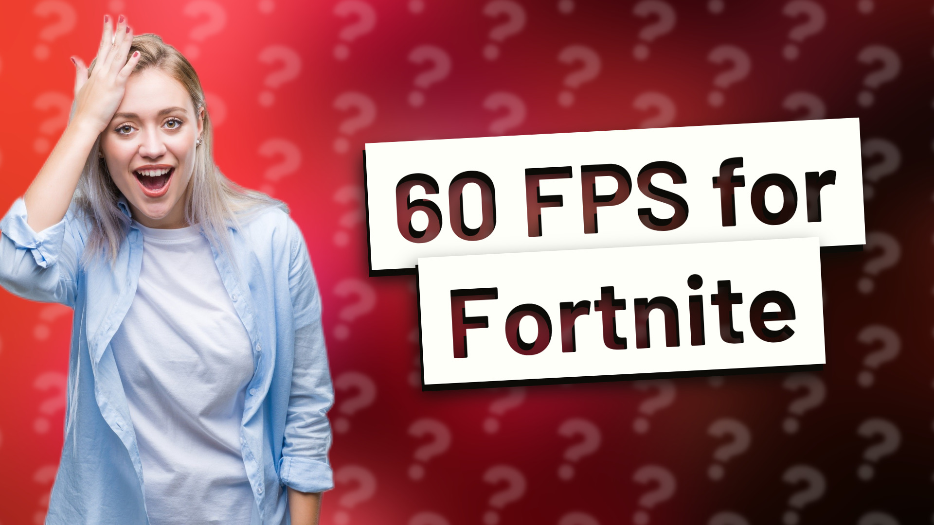 60 FPS for Fortnite