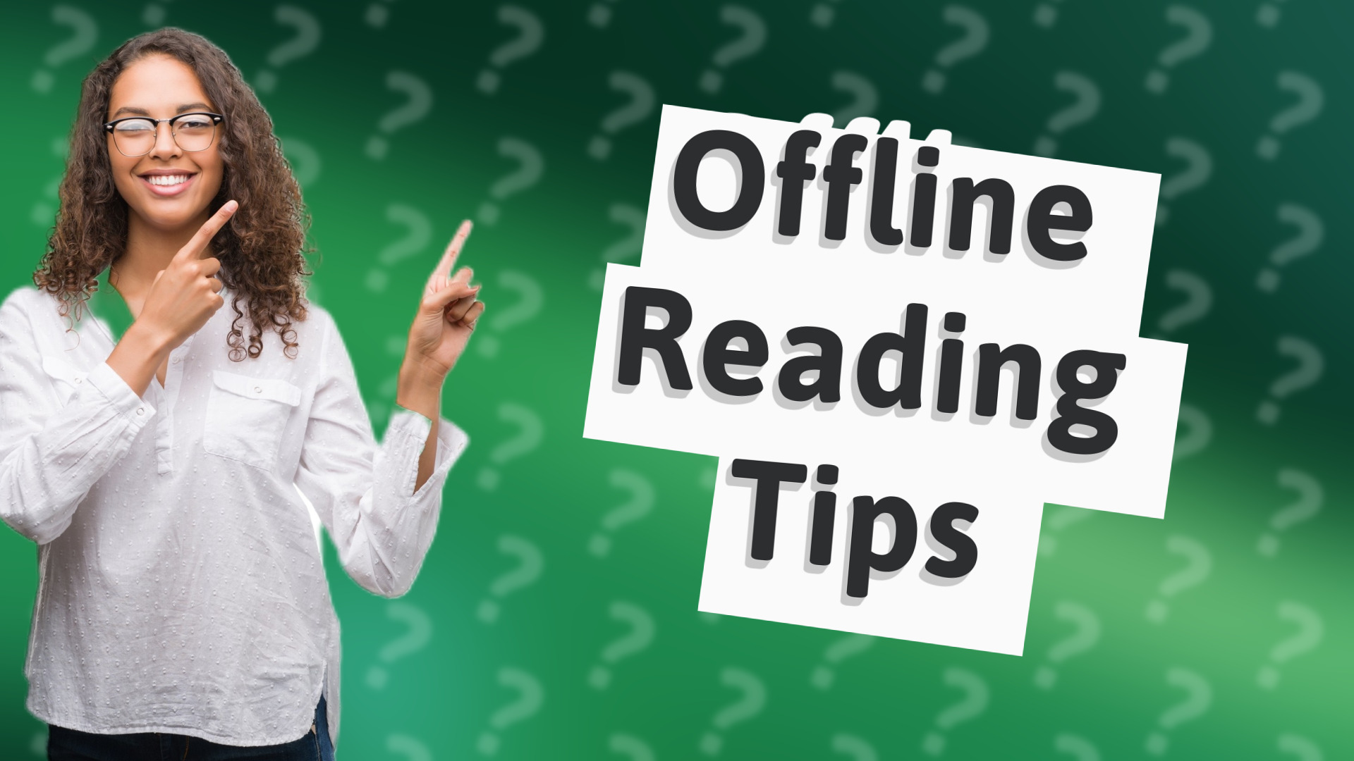 Offline Reading Tips