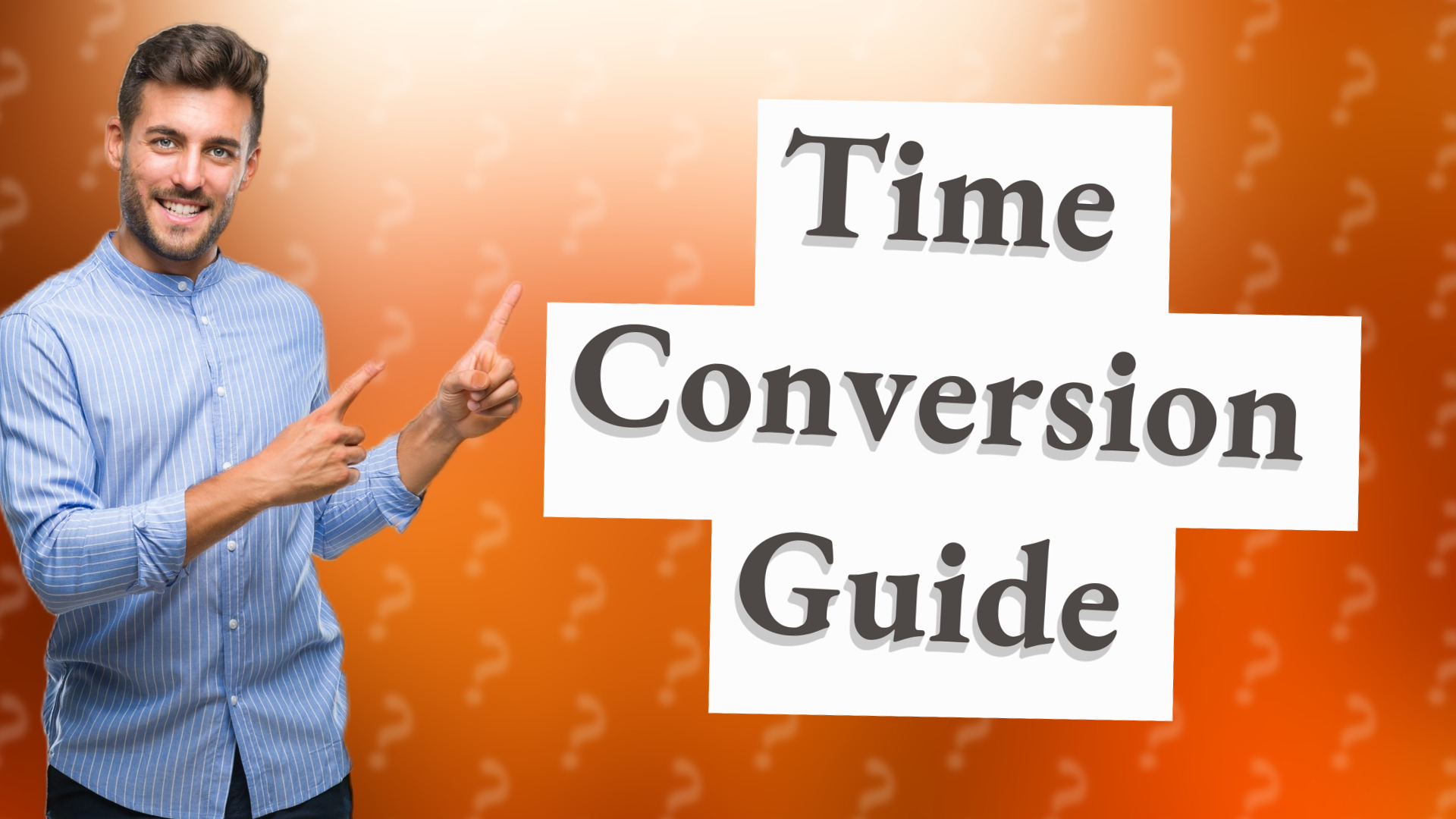 Time Conversion Guide