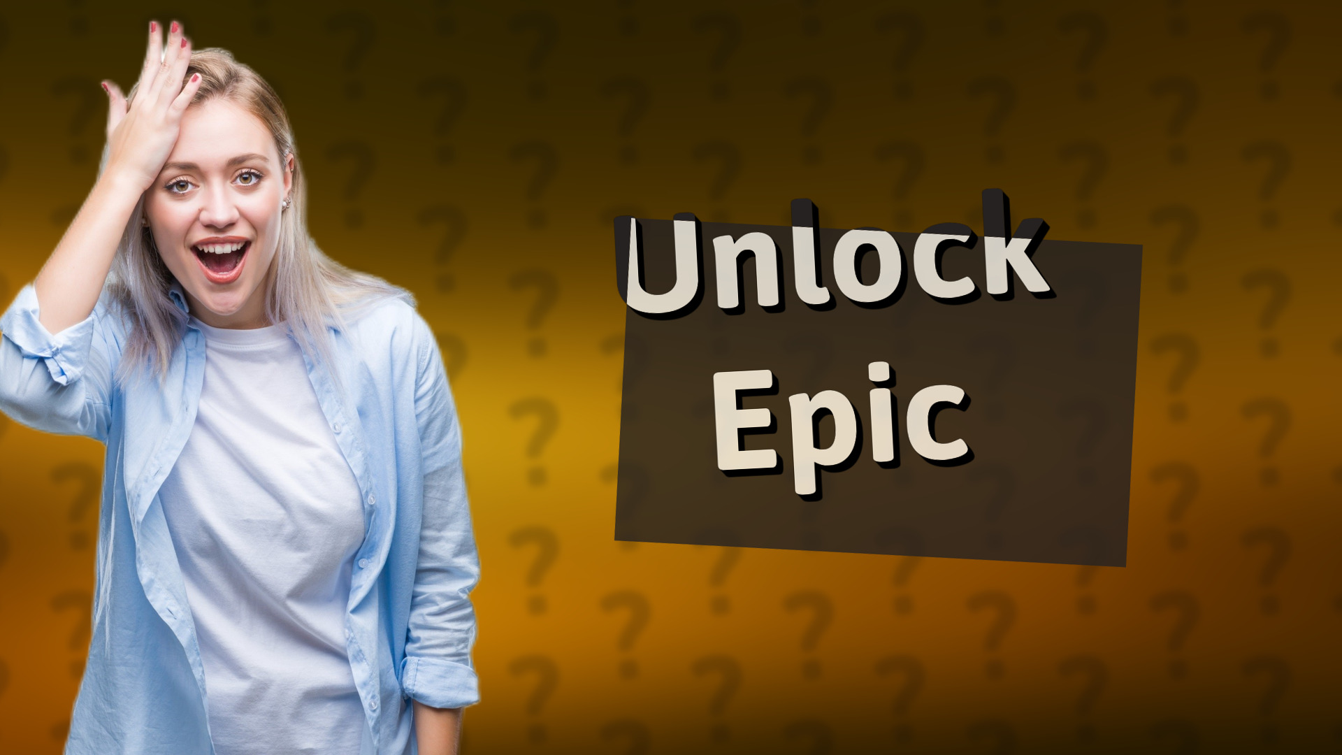 Unlock Epic