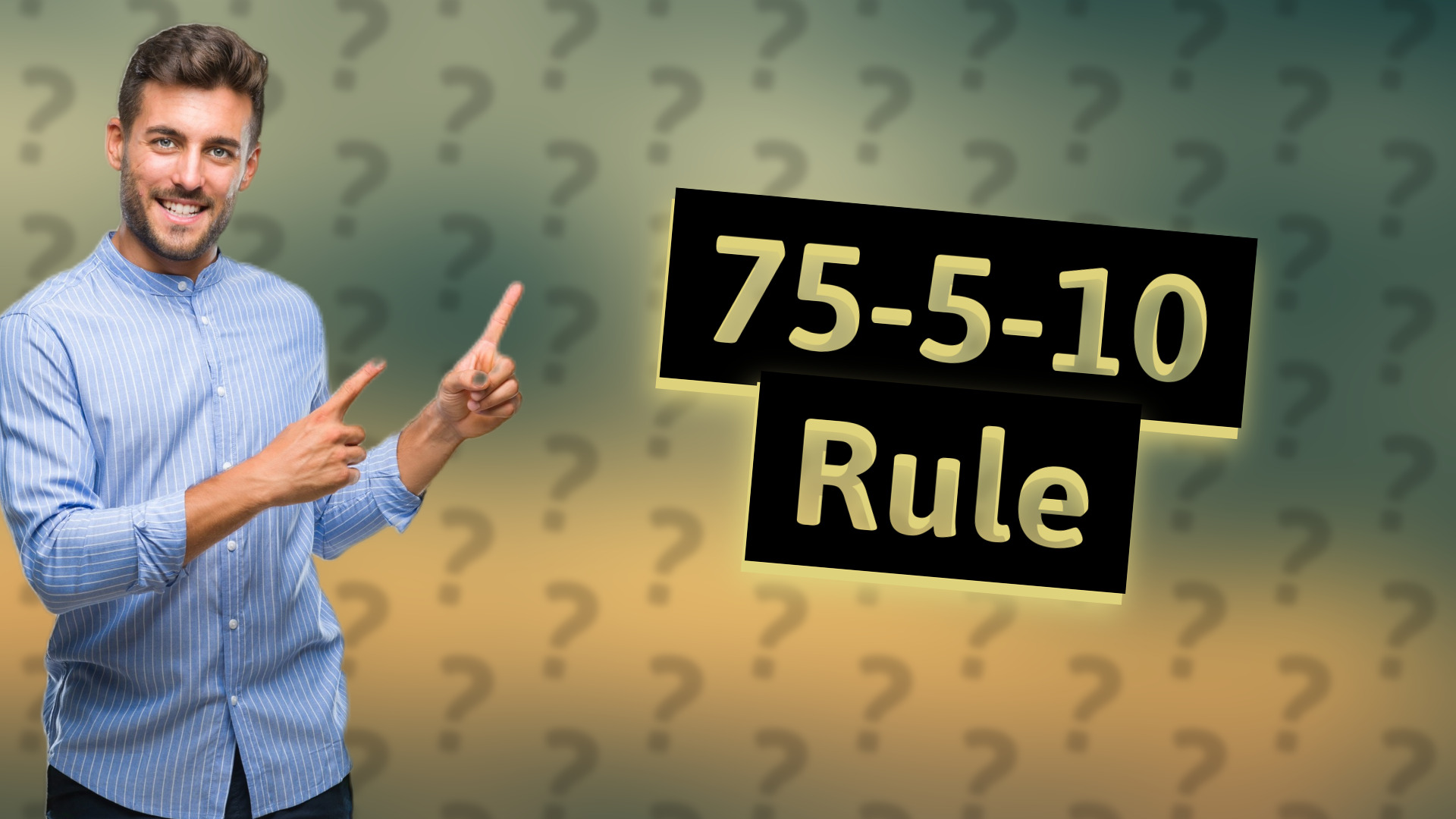 75-5-10 Rule