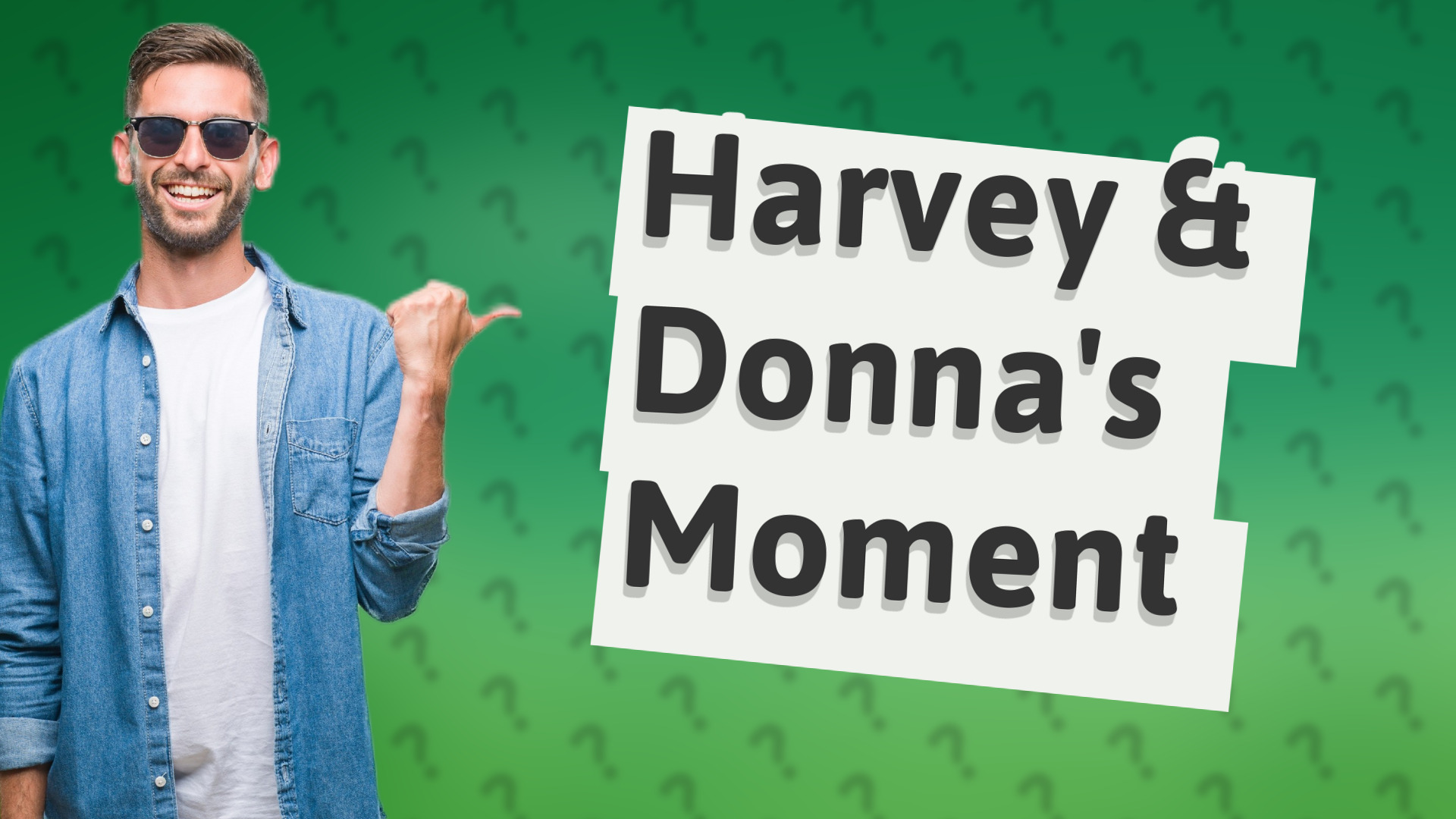 Harvey & Donna's Moment